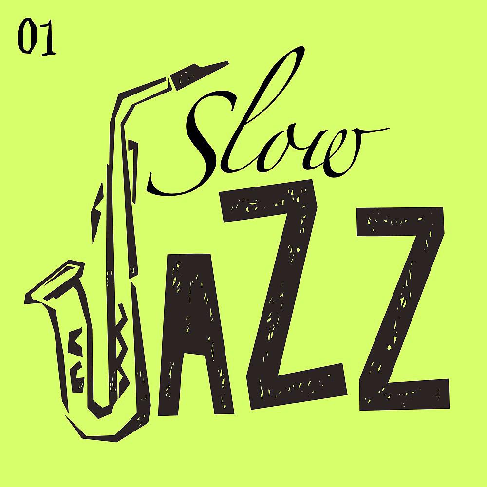 Постер альбома Slow Jazz, Vol. 1
