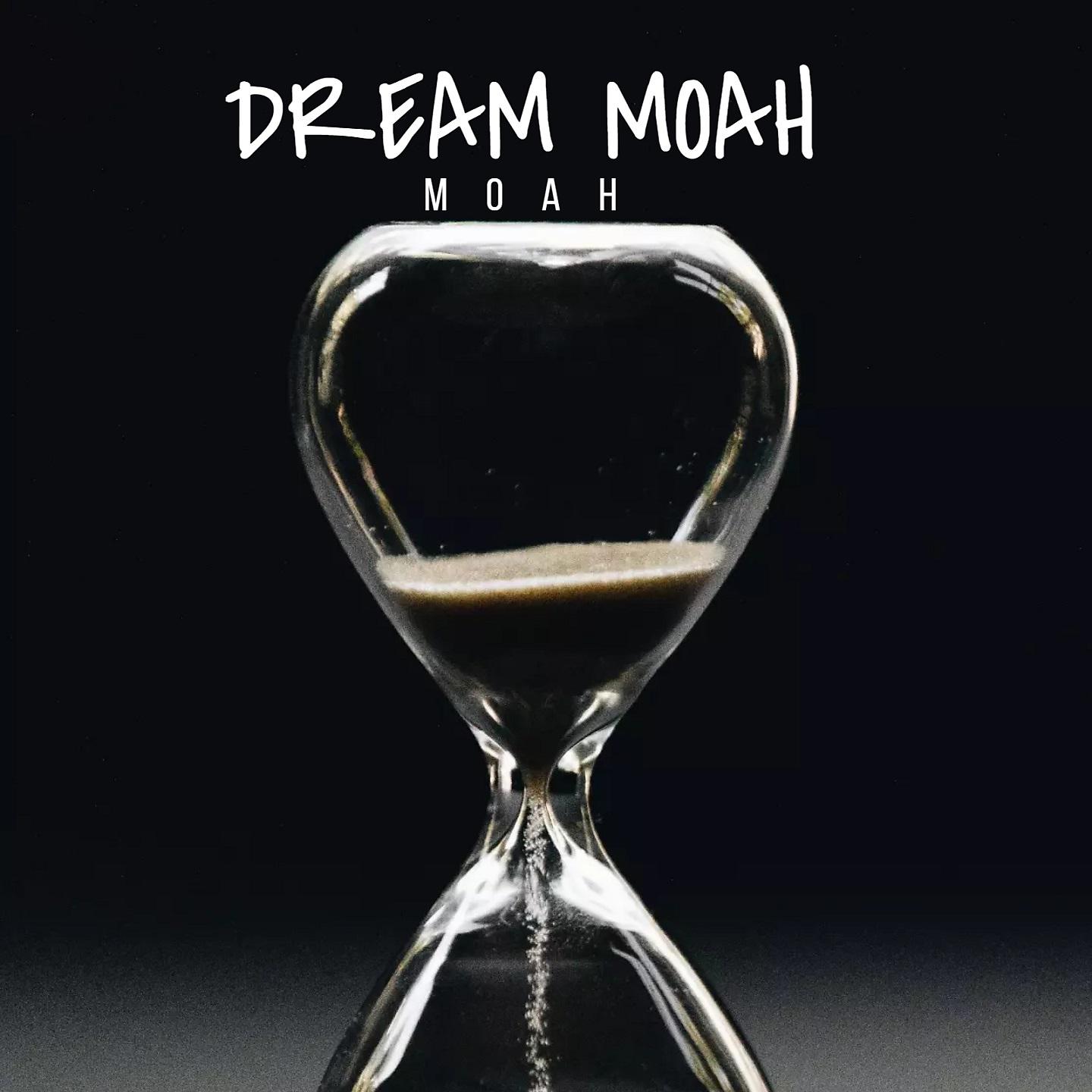 Постер альбома DREAM MOAH