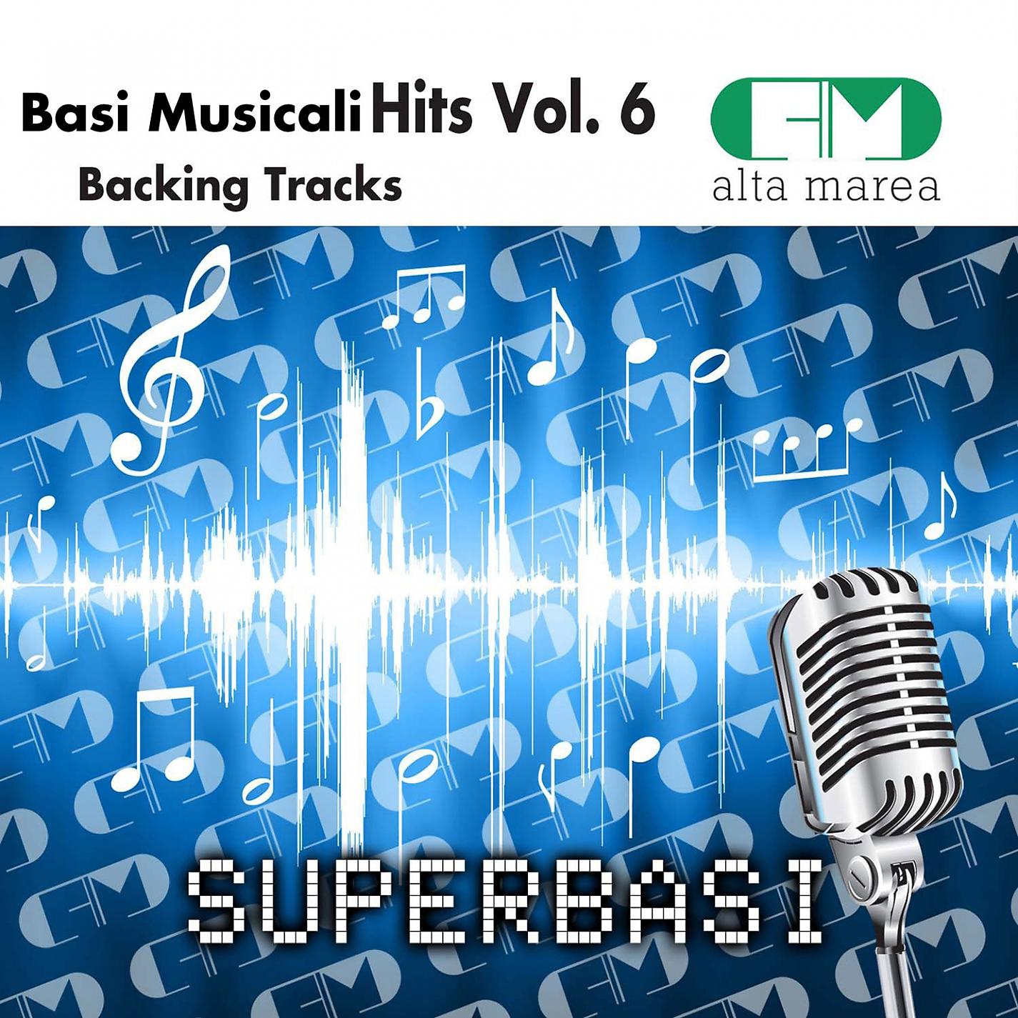 Постер альбома Basi Musicali Hits, Vol. 6 (Backing Tracks)