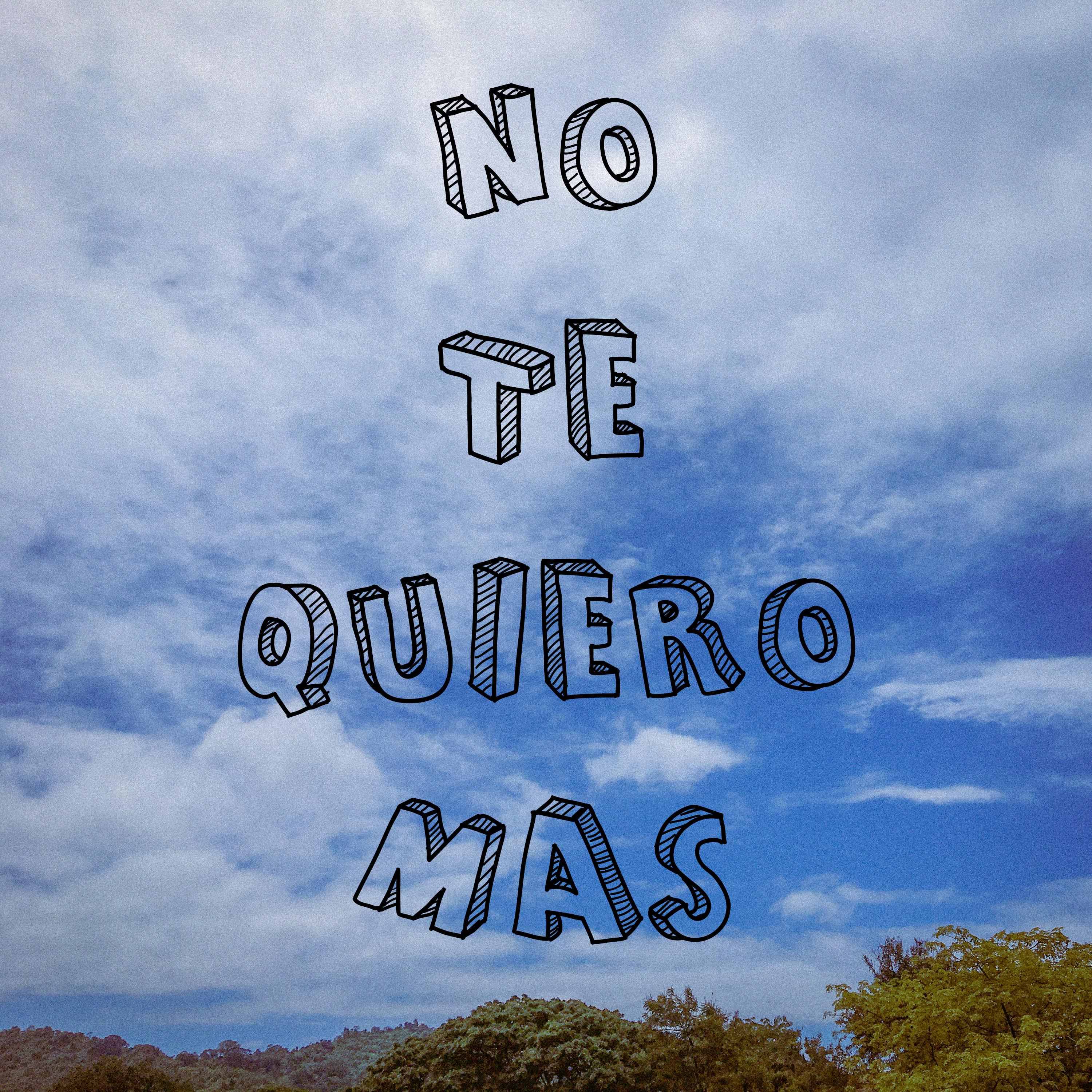 Постер альбома No Te Quiero Más