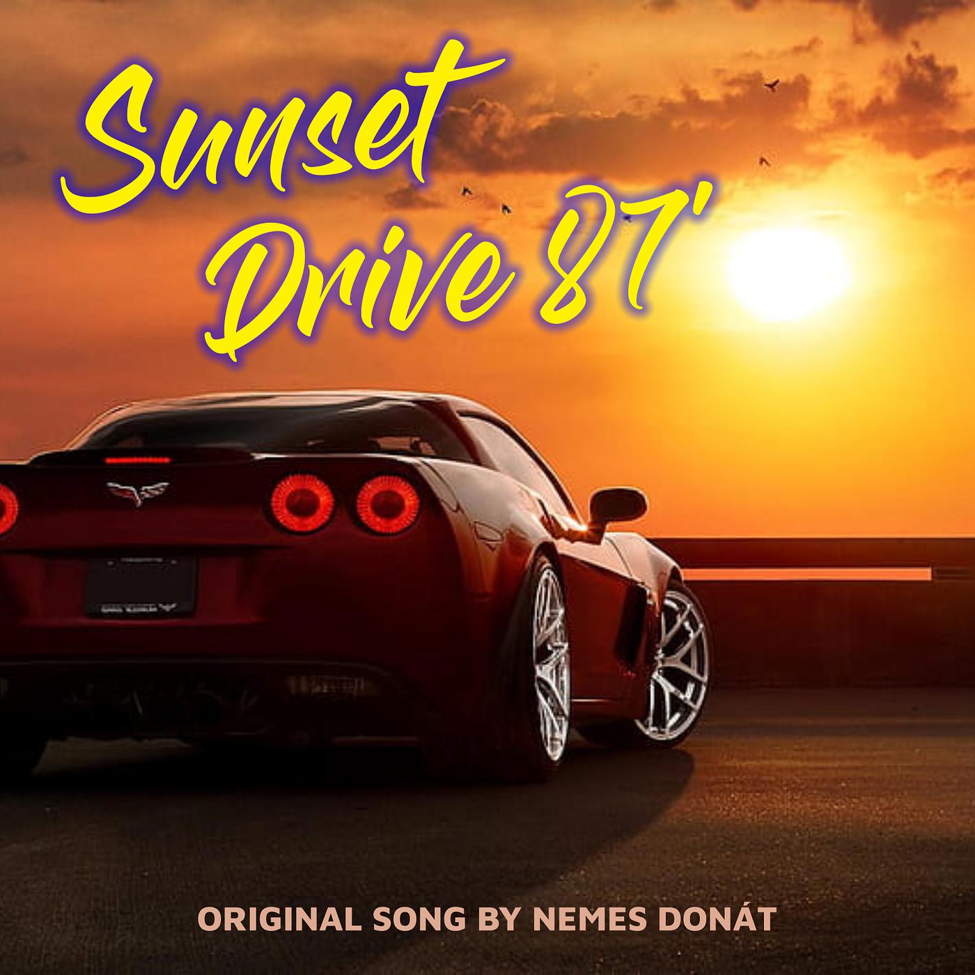 Постер альбома Sunset Drive 87'