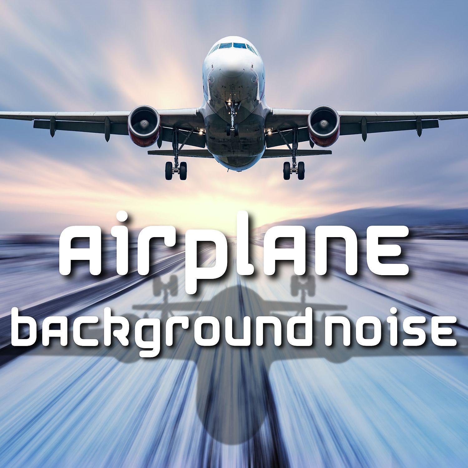 Постер альбома Airplane Background Noise