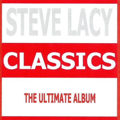 Постер альбома Classics - Steve Lacy