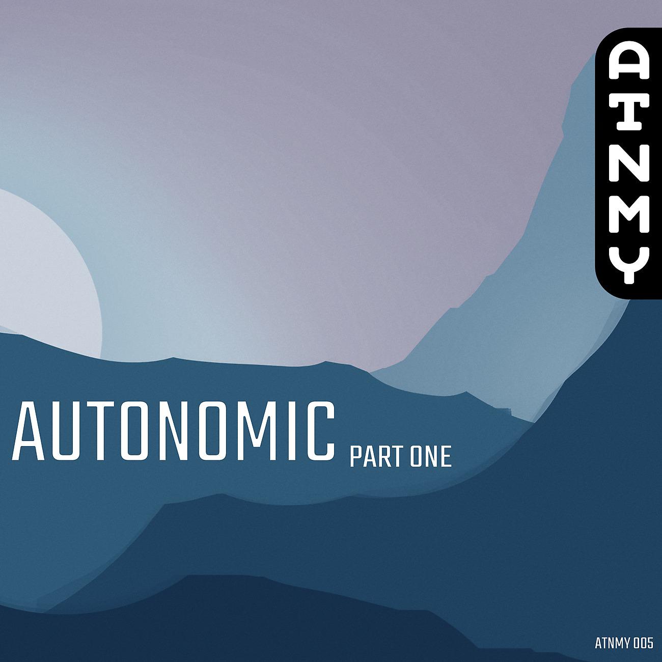 Постер альбома AUTONOMIC - Part One