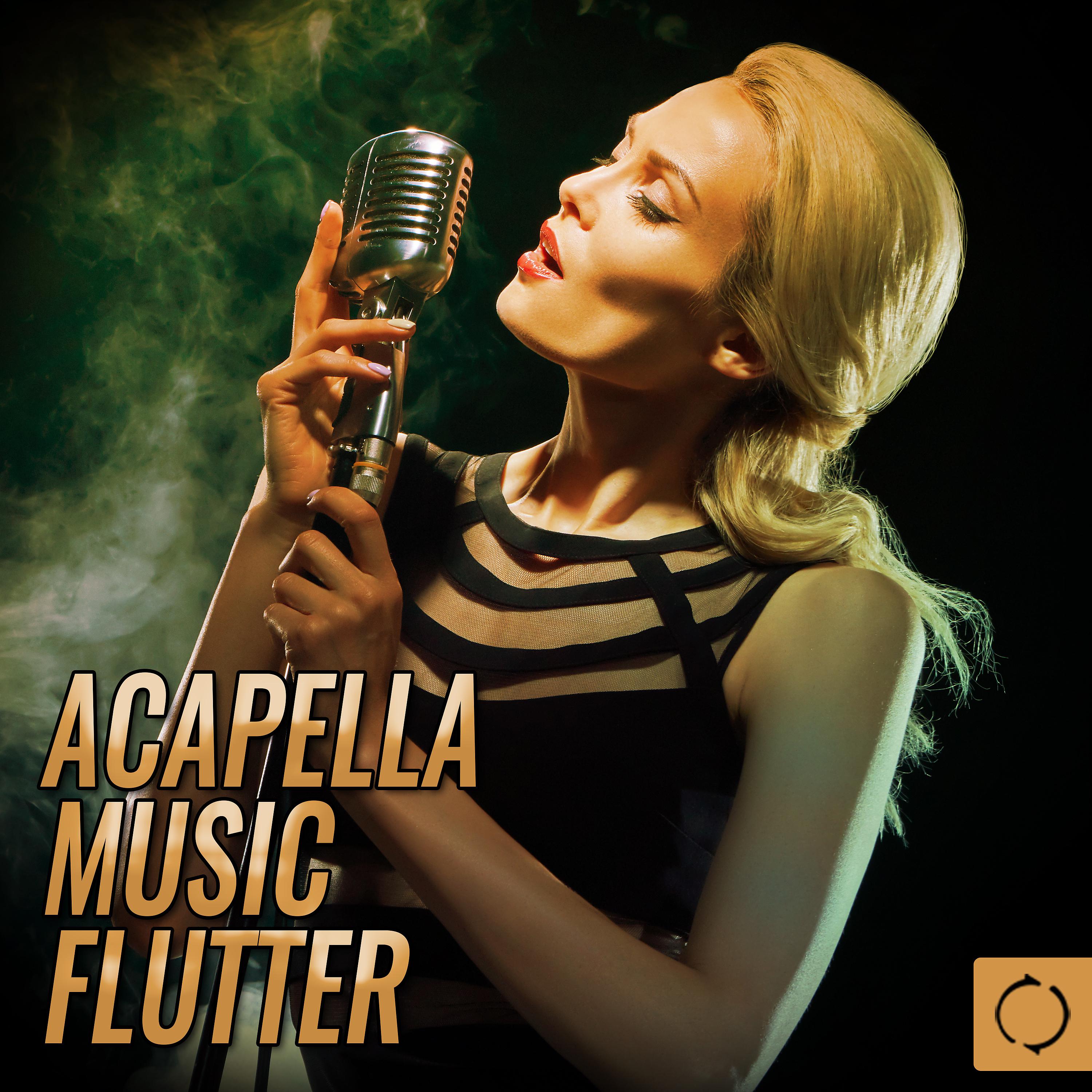 Постер альбома Acapella Music Flutter