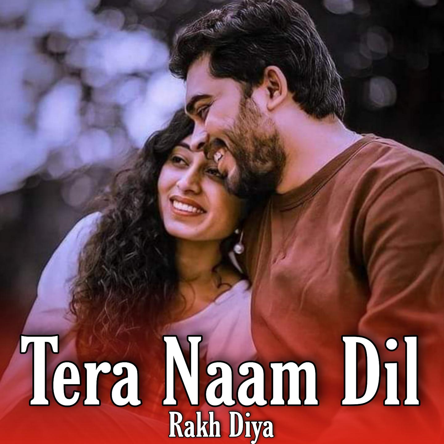 Постер альбома Tera Naam Dil Rakh Diya