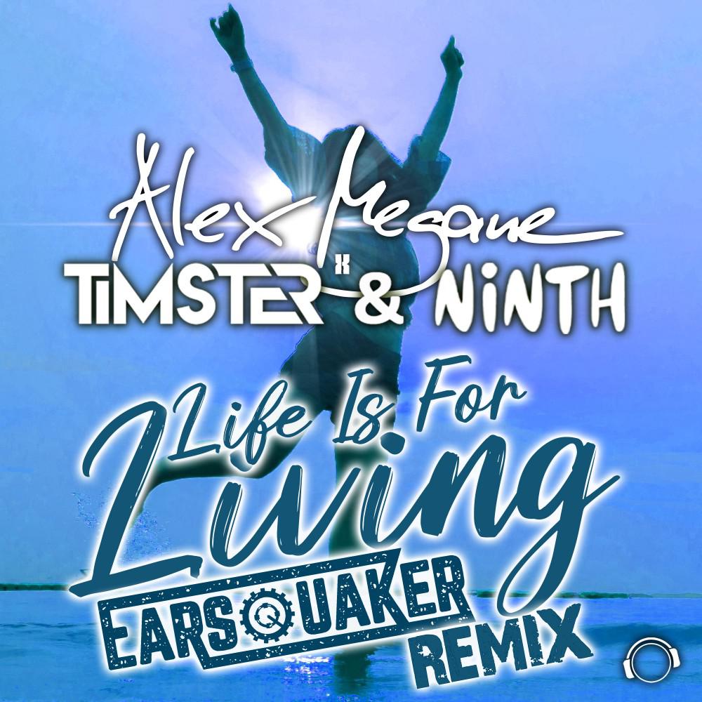 Постер альбома Life Is for Living (Earsquaker Remix)