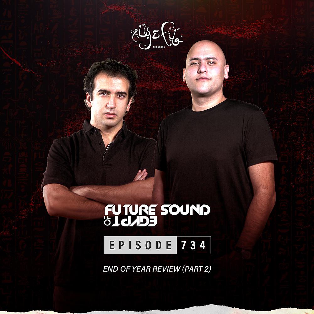 Постер альбома FSOE 734 - Future Sound Of Egypt Episode 734 - End Of Year Part 2