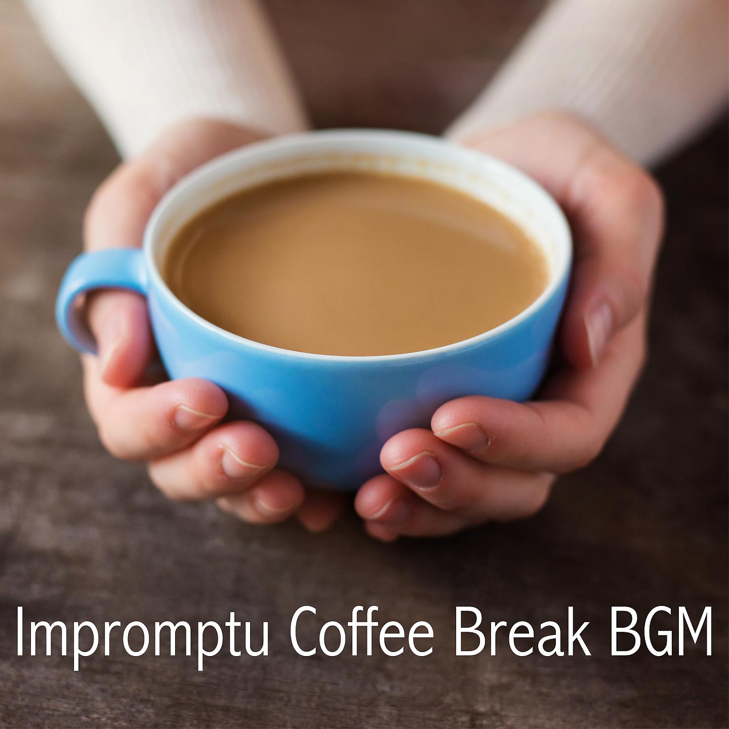 Постер альбома Impromptu Coffee Break BGM
