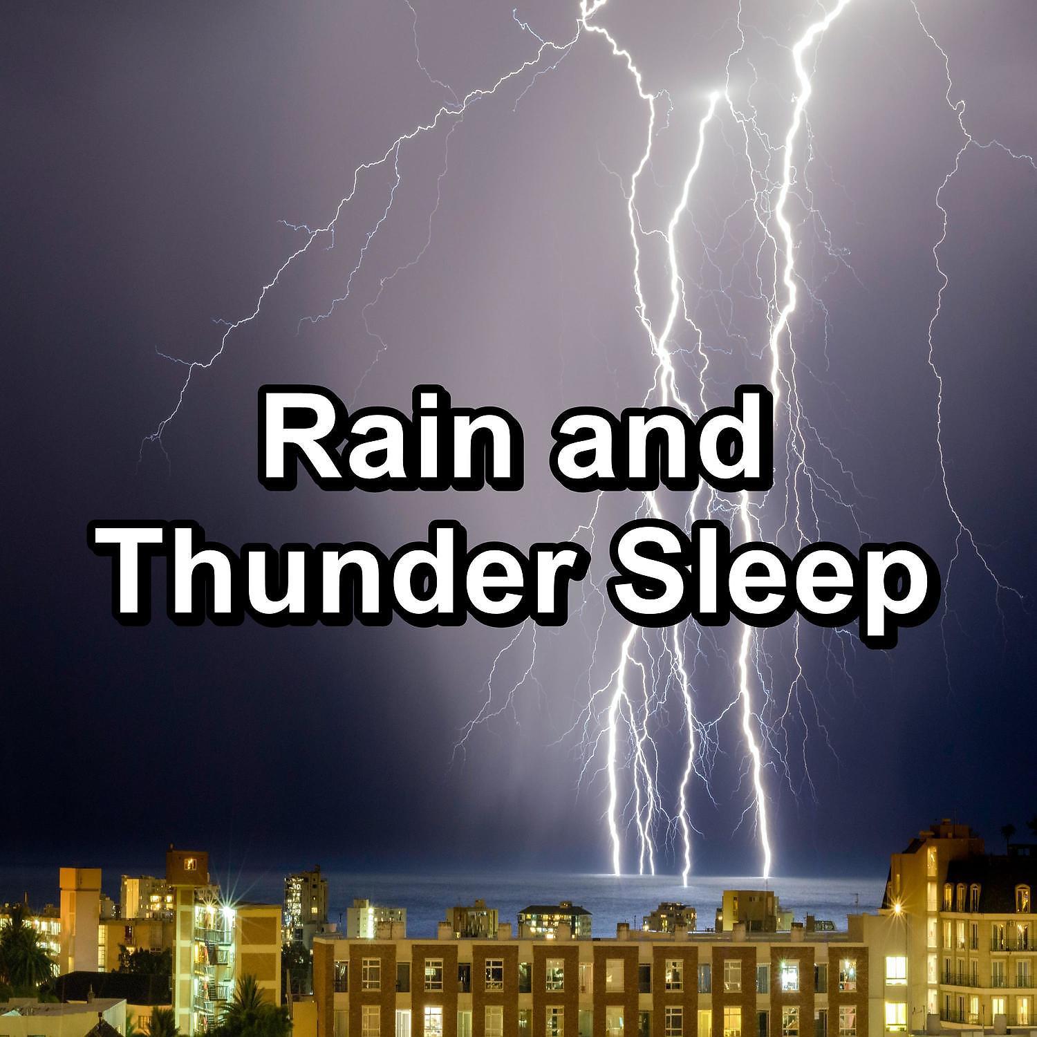Постер альбома Rain and Thunder Sleep