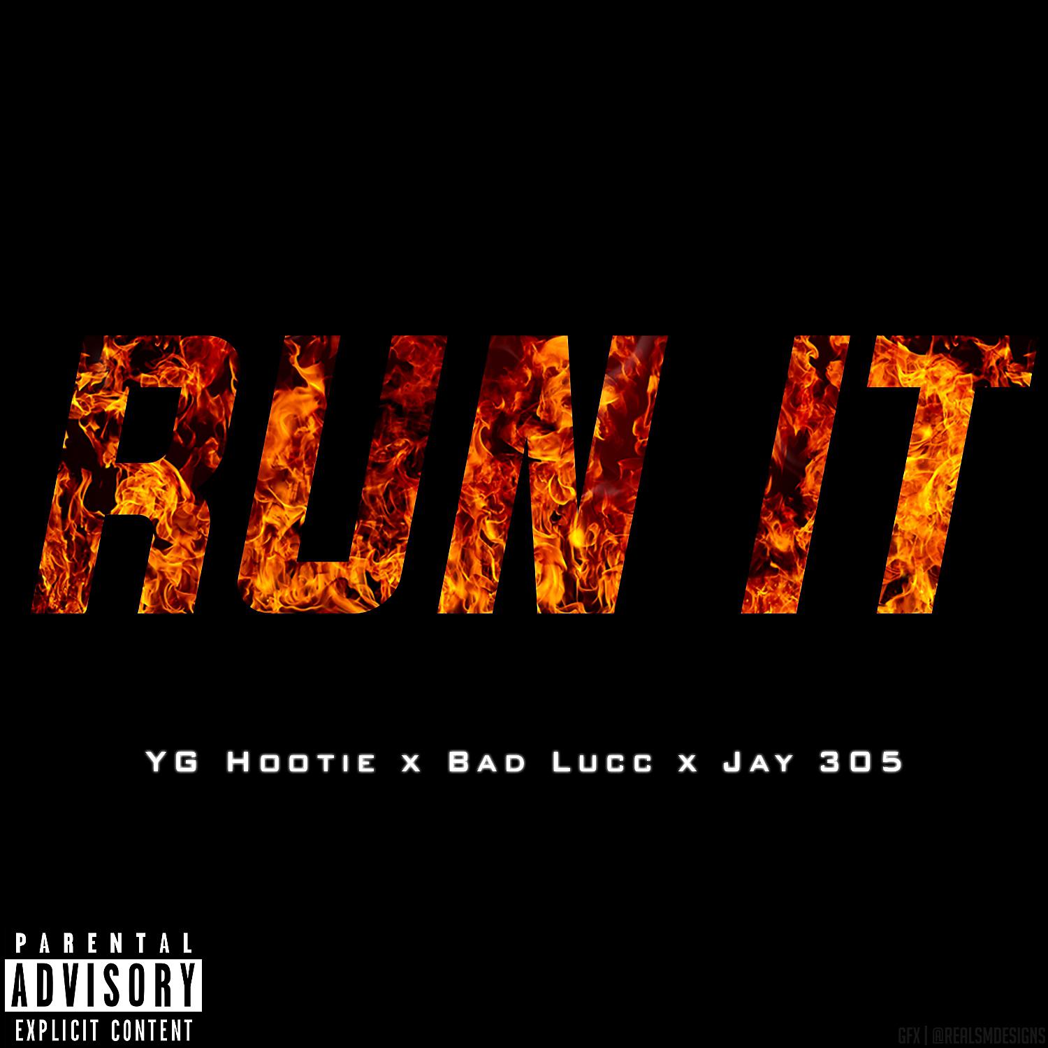 Постер альбома Run It (feat. Bad Lucc & Jay 305) [Remix] - Single