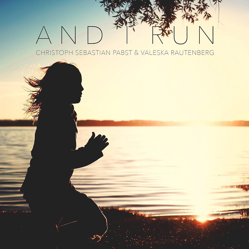 Постер альбома And I Run