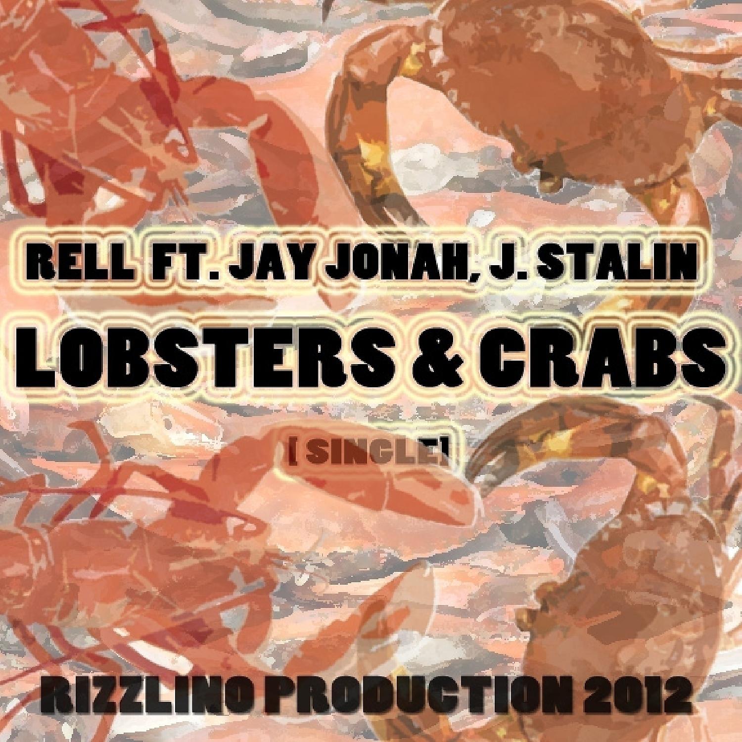 Постер альбома Lobsters & Crabs (feat. J. Stalin & Jay Jonah) - Single