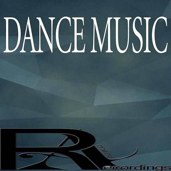 Постер альбома DANCE MUSIC