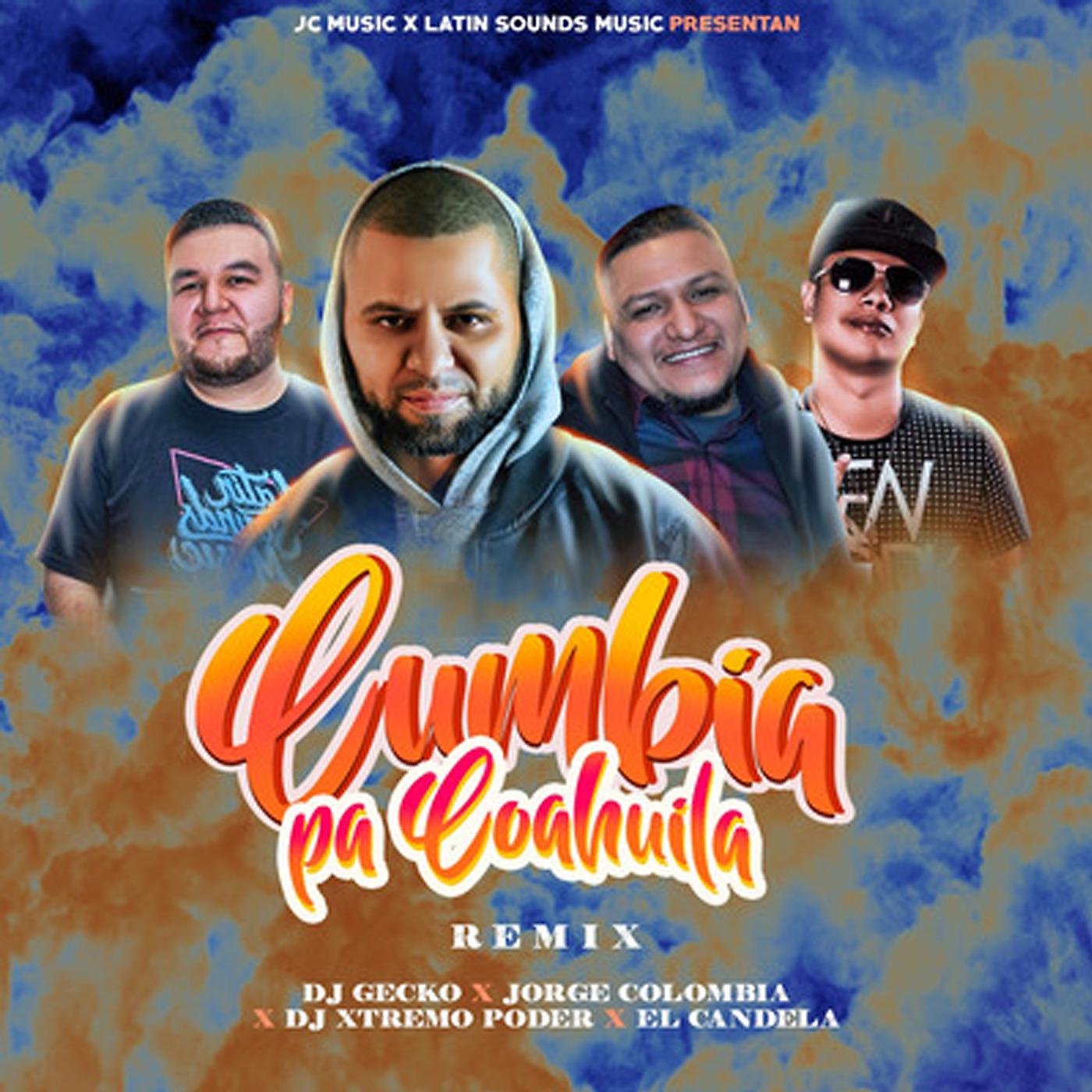 Постер альбома Cumbia Pa Coahuila Remix