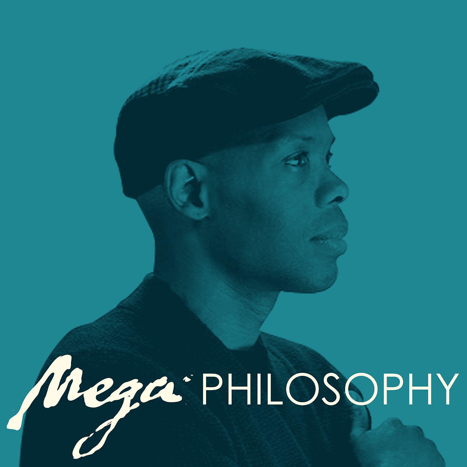 Постер альбома Mega Philosophy
