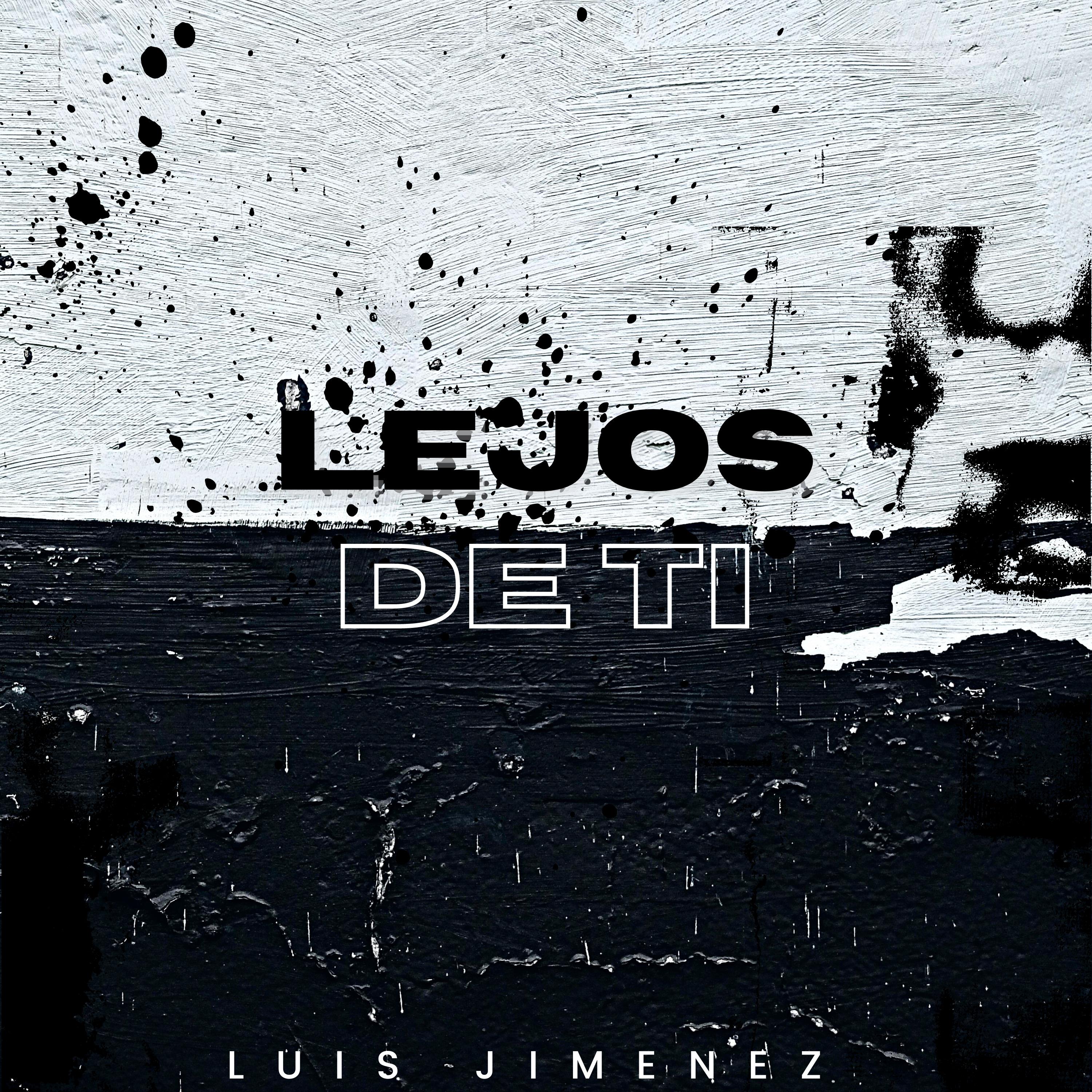 Постер альбома Lejos de Ti