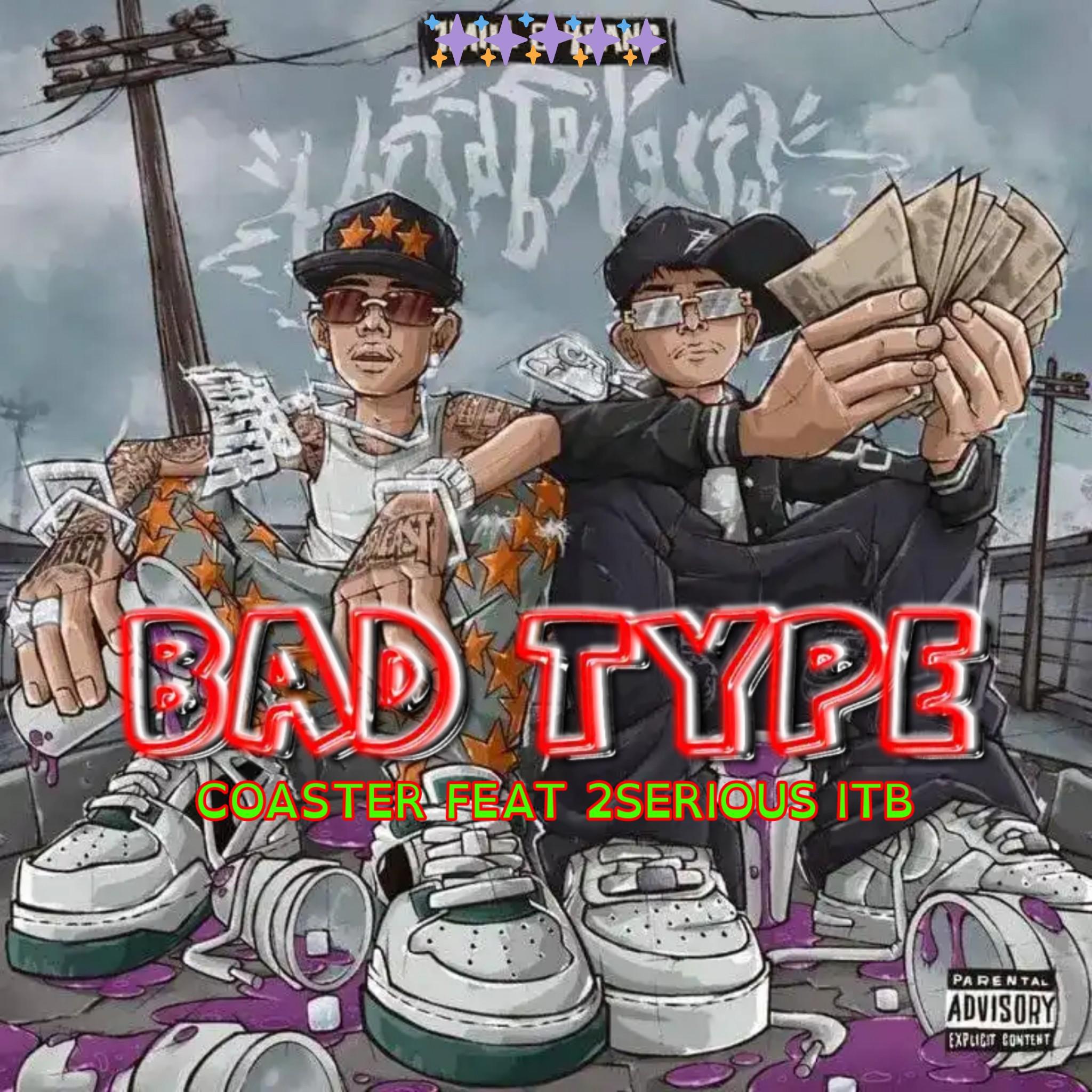 Постер альбома Bad Type (feat. 2serious Itb)