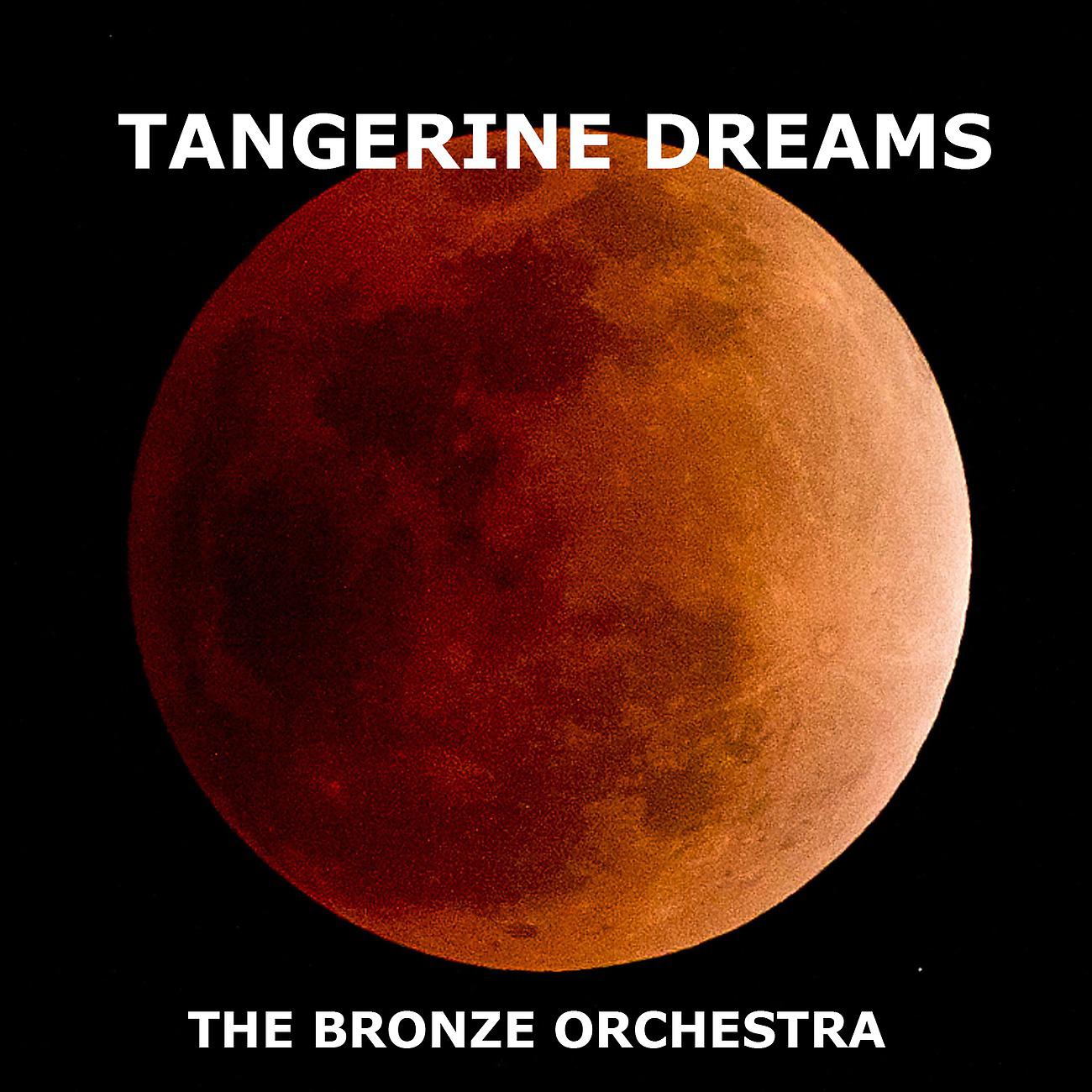 Постер альбома Tangerine Dreams