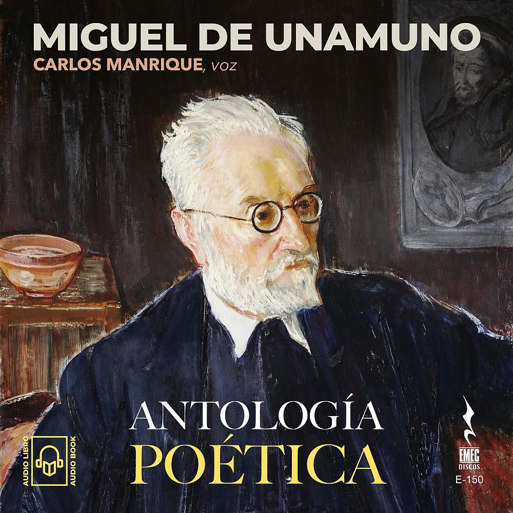 Постер альбома Miguel de Unamuno, Antología Poética
