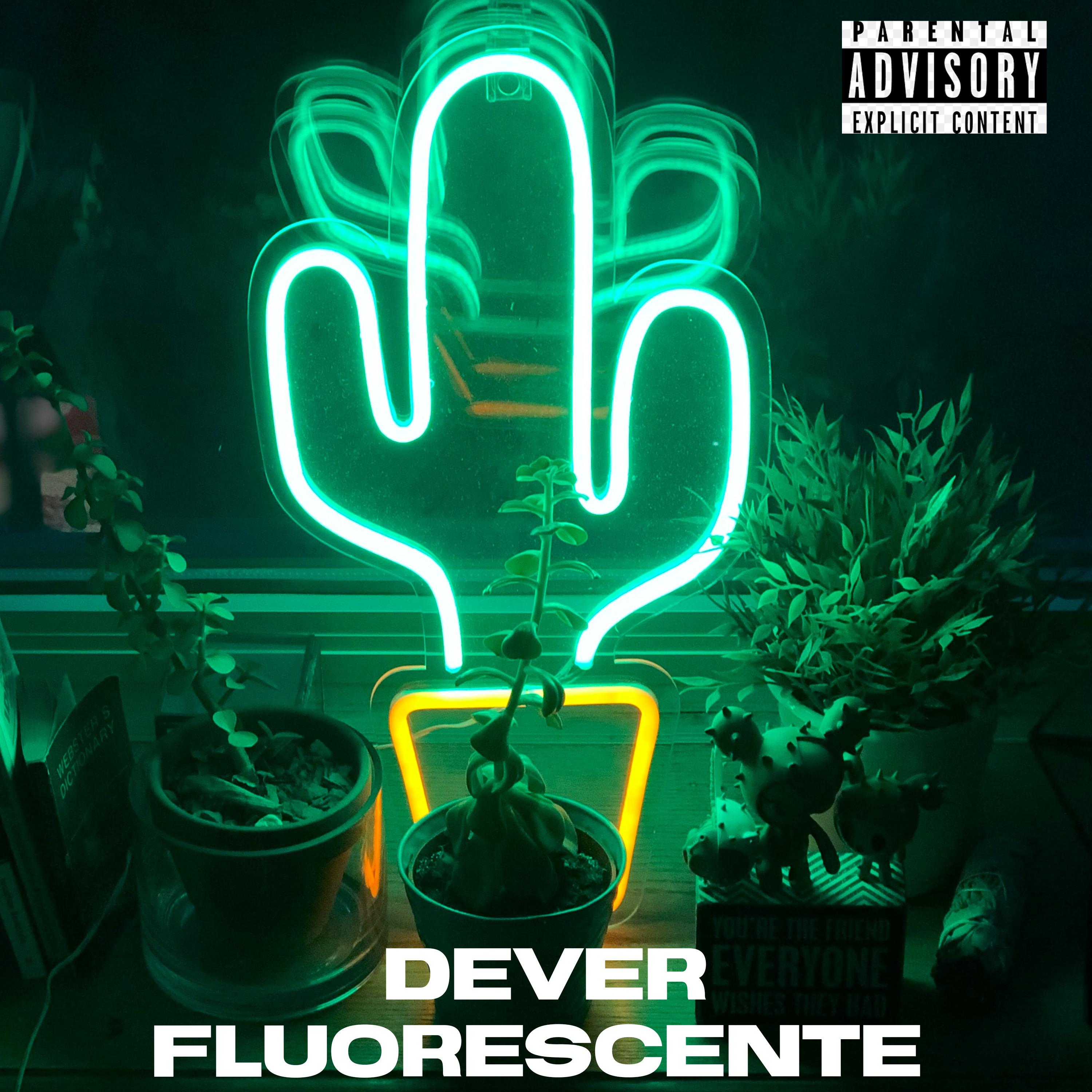 Постер альбома Dever Fluorescente