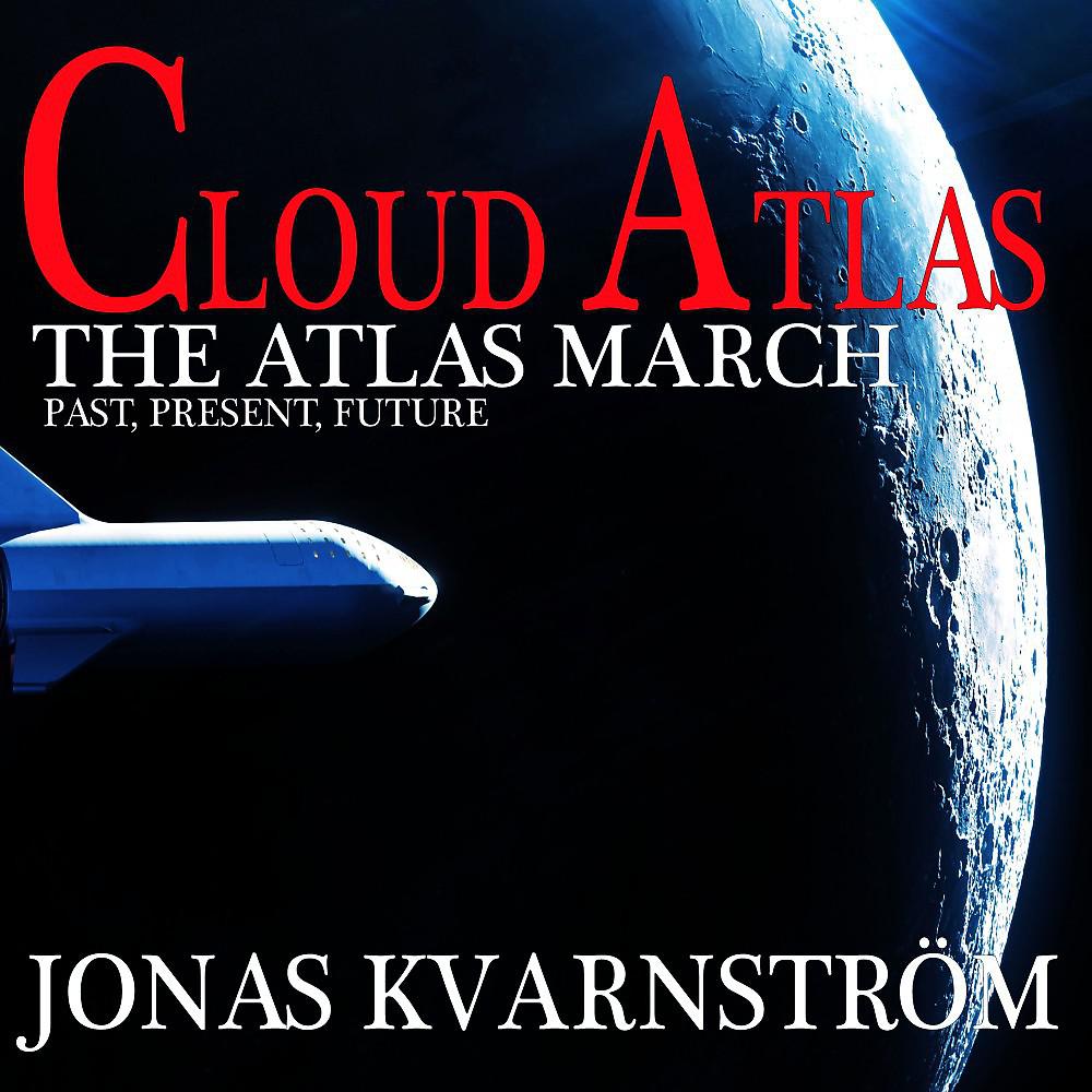 Постер альбома Cloud Atlas (The Atlas March)