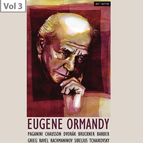 Постер альбома Eugene Ormandy, Vol. 3
