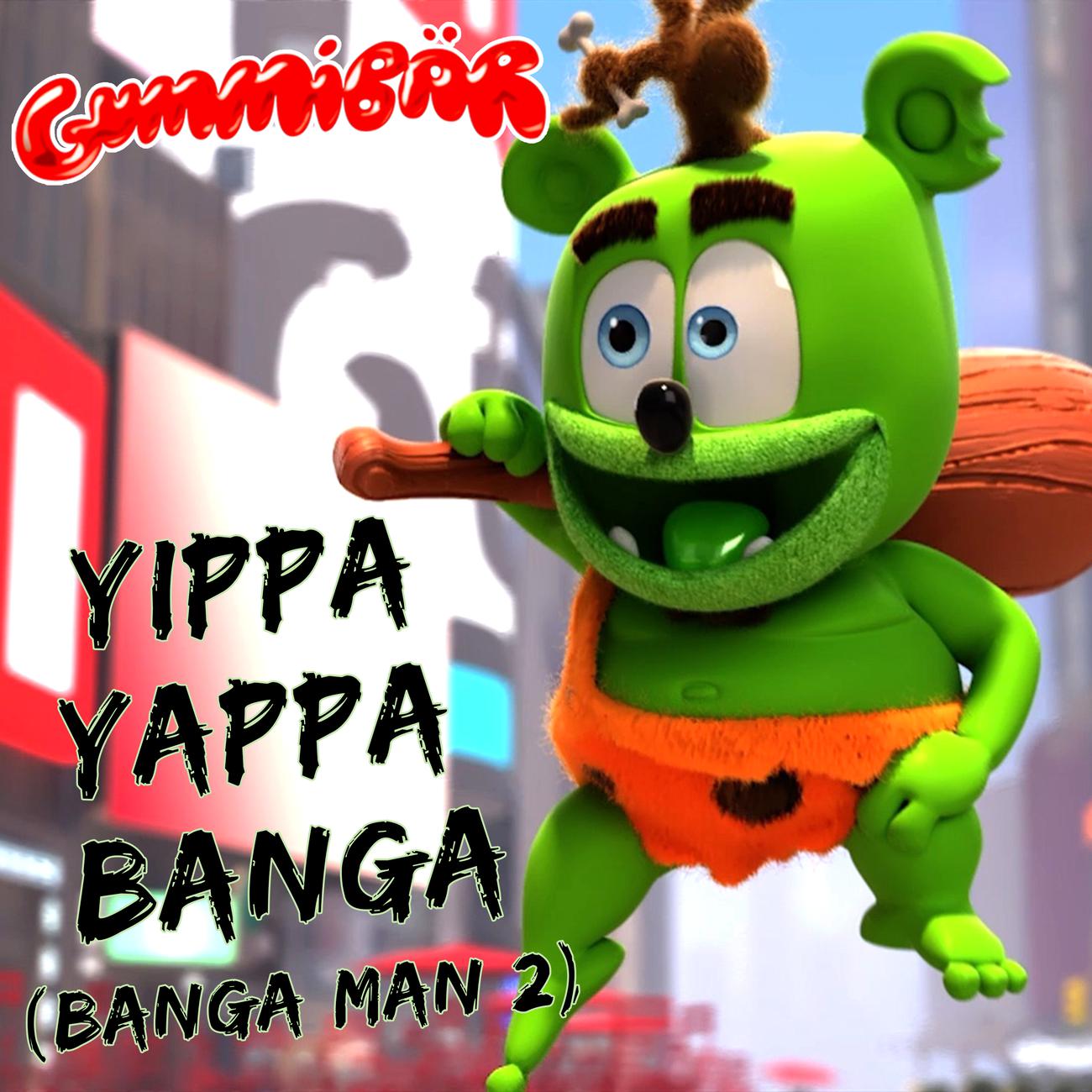 Постер альбома Yippa Yappa Banga (Banga Man 2)