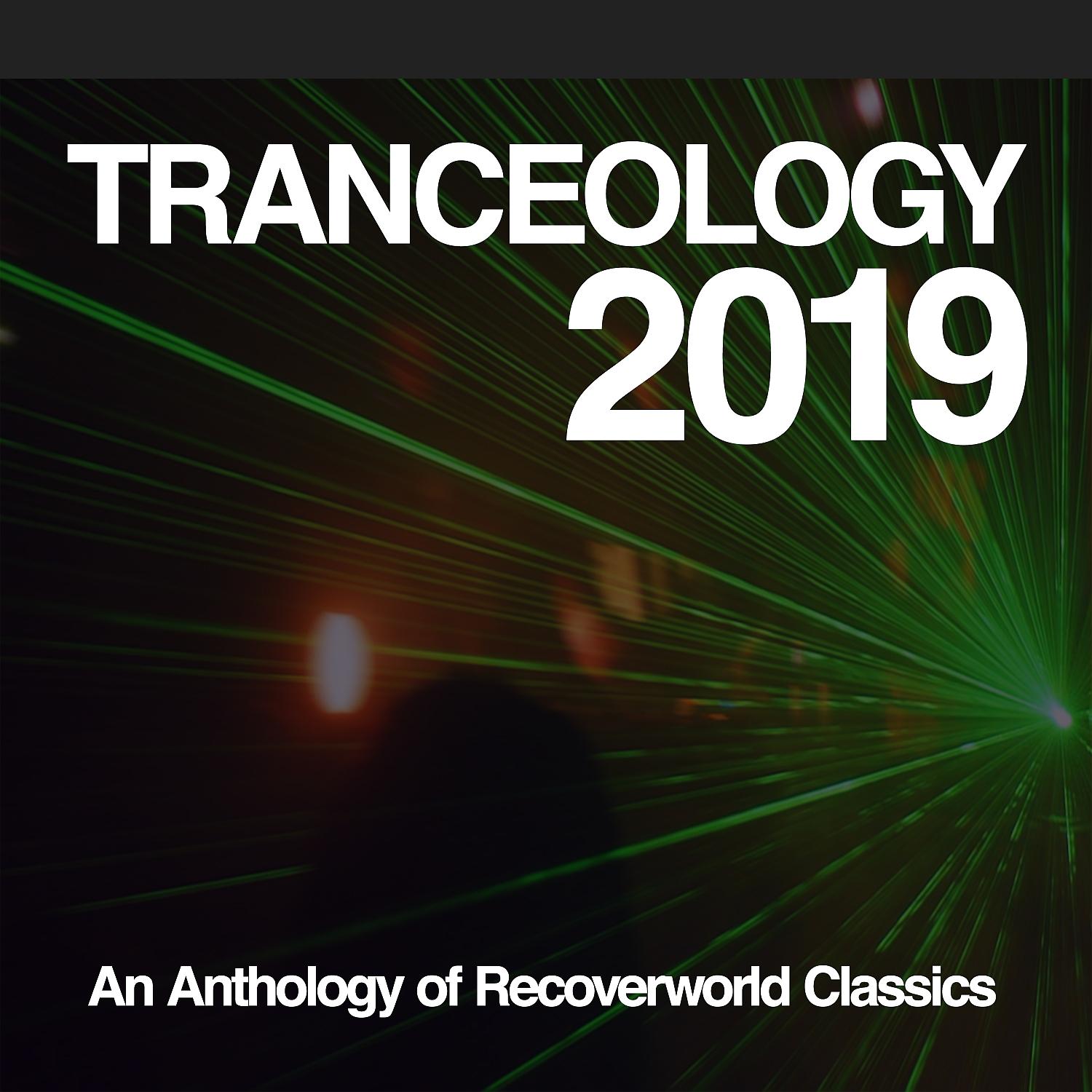 Постер альбома Tranceology 2019: An Anthology of Recoverworld Classics