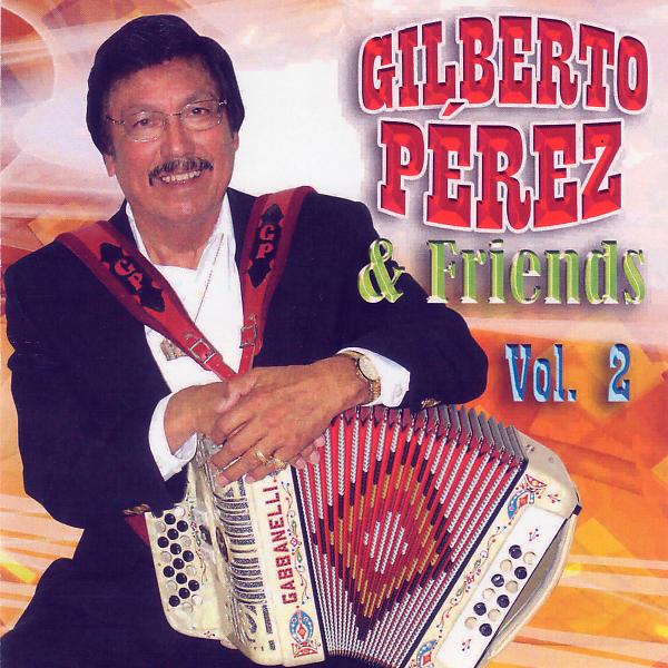 Постер альбома Gilberto Perez & Friends V. II