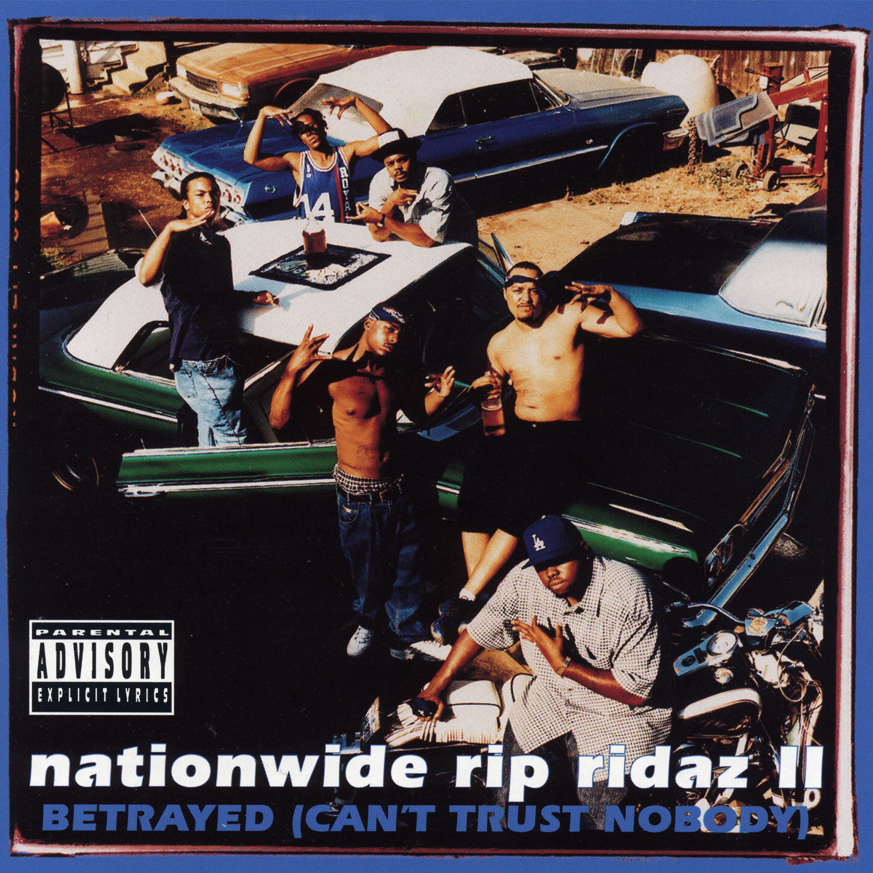 Постер альбома Nationwide Rip Ridaz II - Betrayed (Can't Trust Nobody)