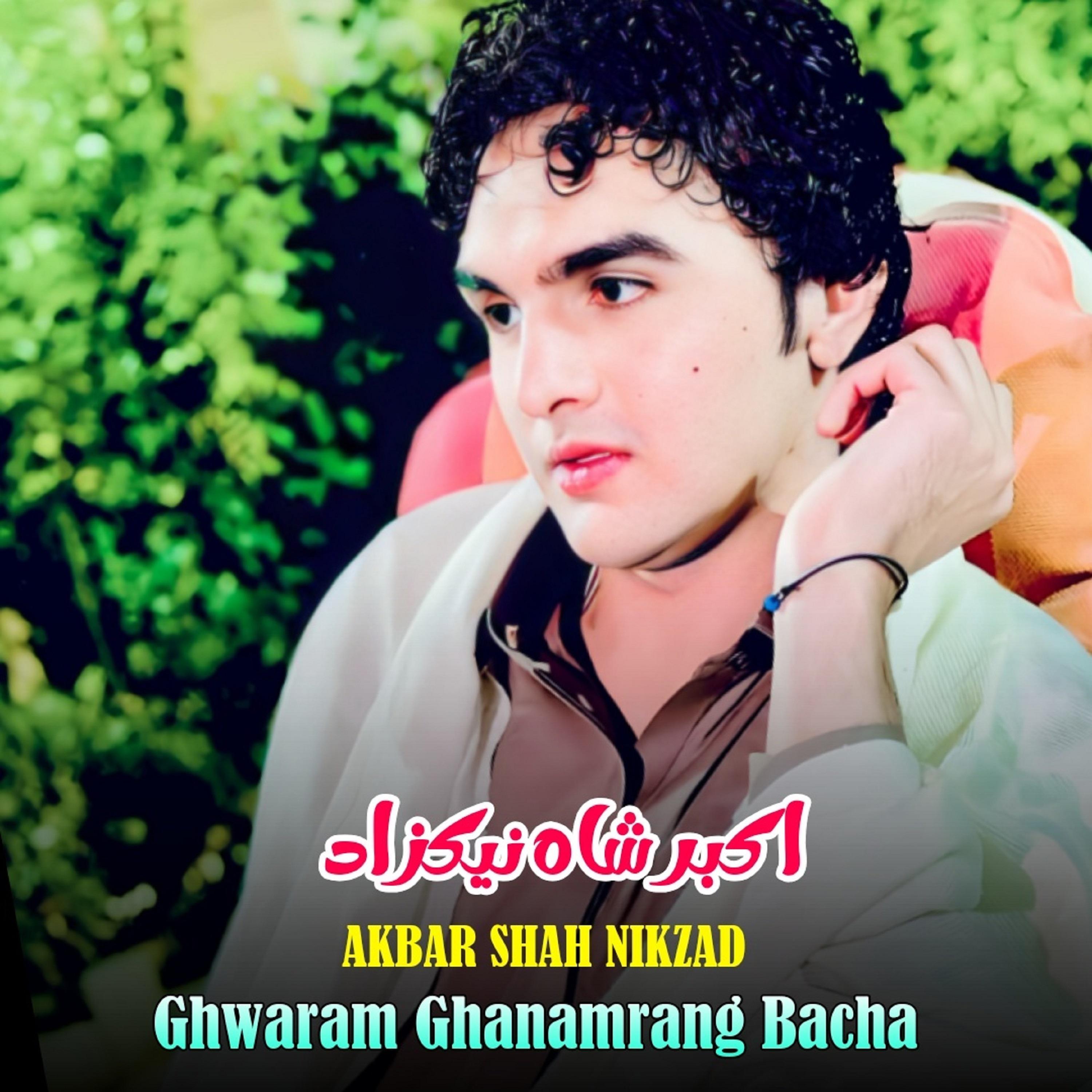 Постер альбома Ghwaram Ghanamrang Bacha