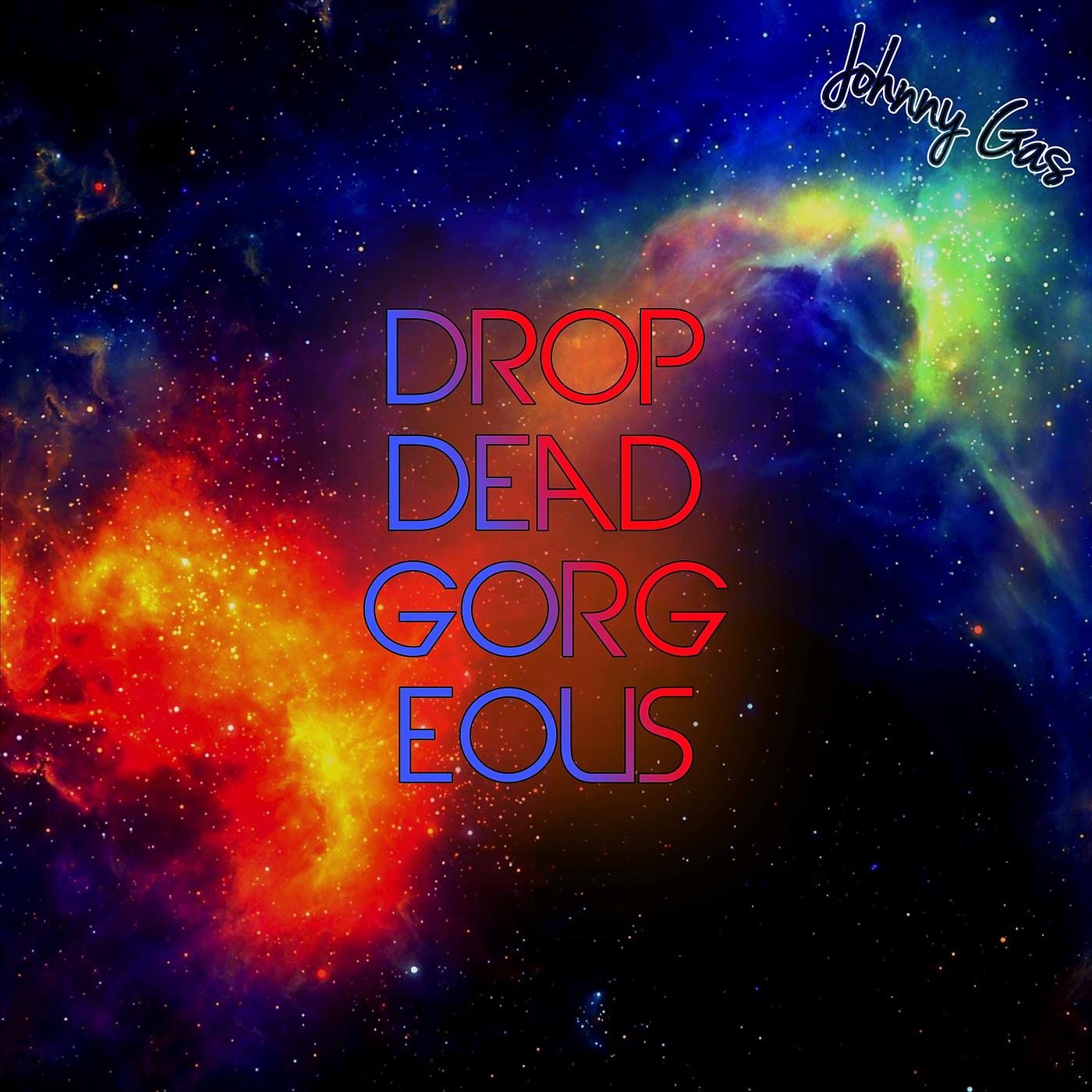 Постер альбома Drop Dead Gorgeous
