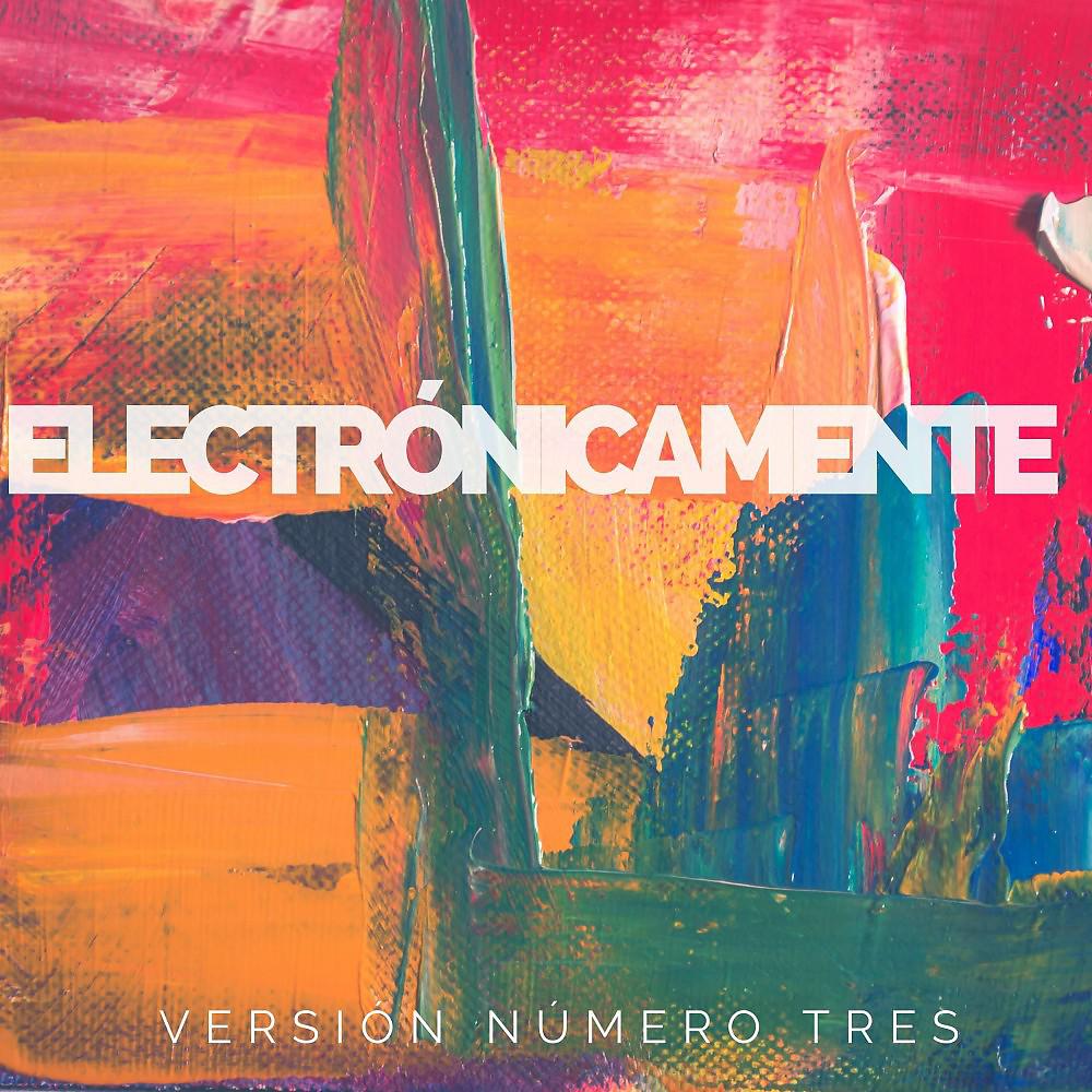Постер альбома Electronicamente, Vol. 3