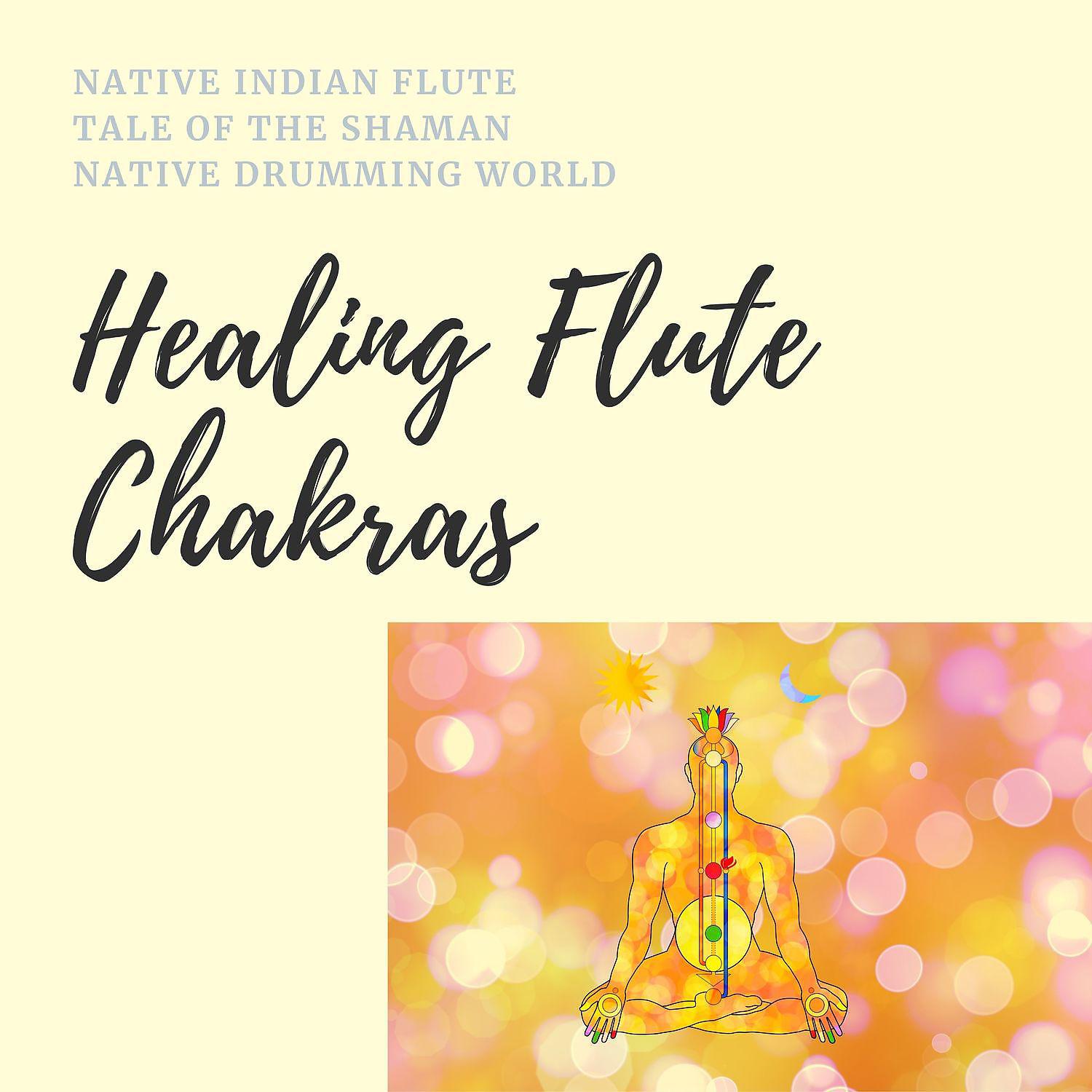 Постер альбома Healing Flute Chakras