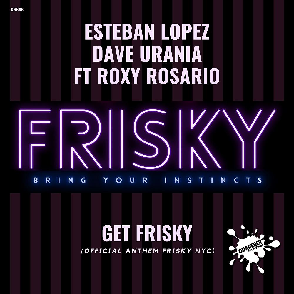 Постер альбома Get Frisky (Official Anthem Frisky NYC)