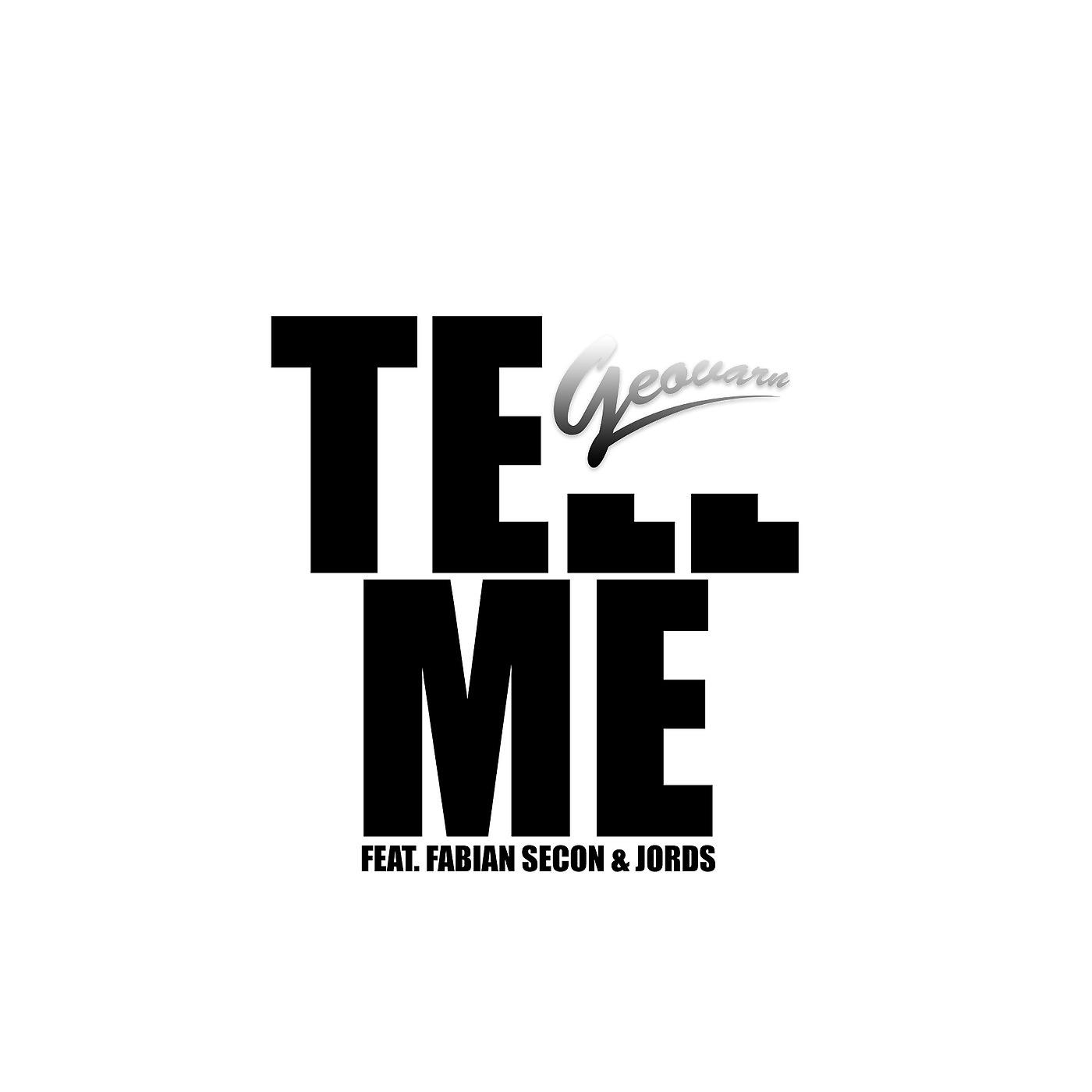 Постер альбома Tell Me (feat. Fabian Secon & Jords)