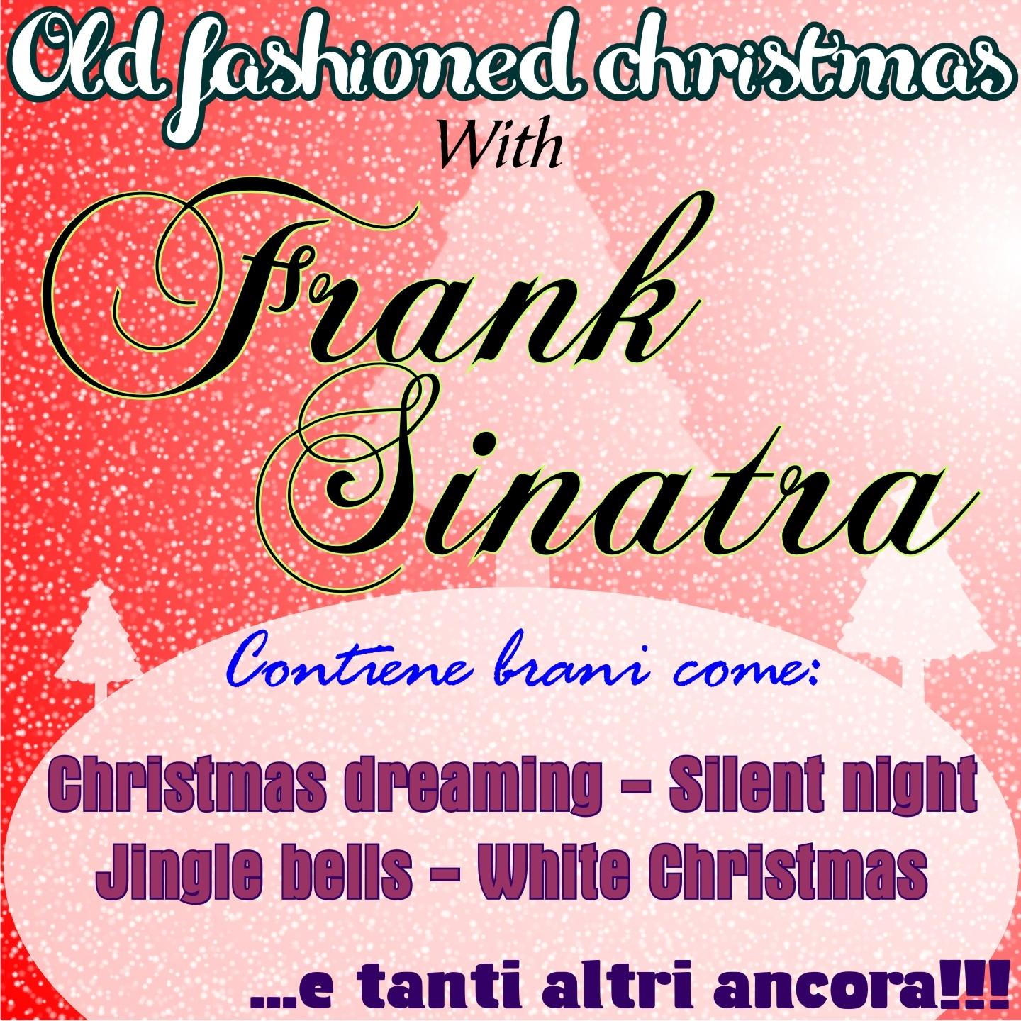 Постер альбома Old Fashioned Christmas With Frank Sinatra