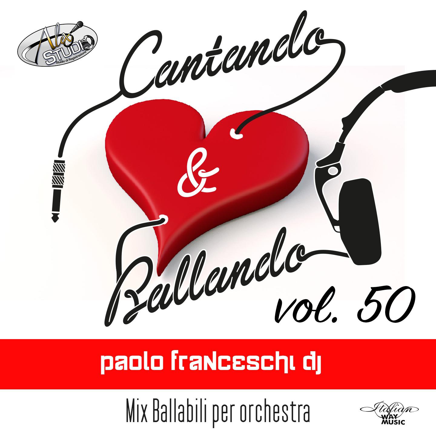 Постер альбома Cantando & Ballando Vol. 50 (Mix di ballabili per orchestra)