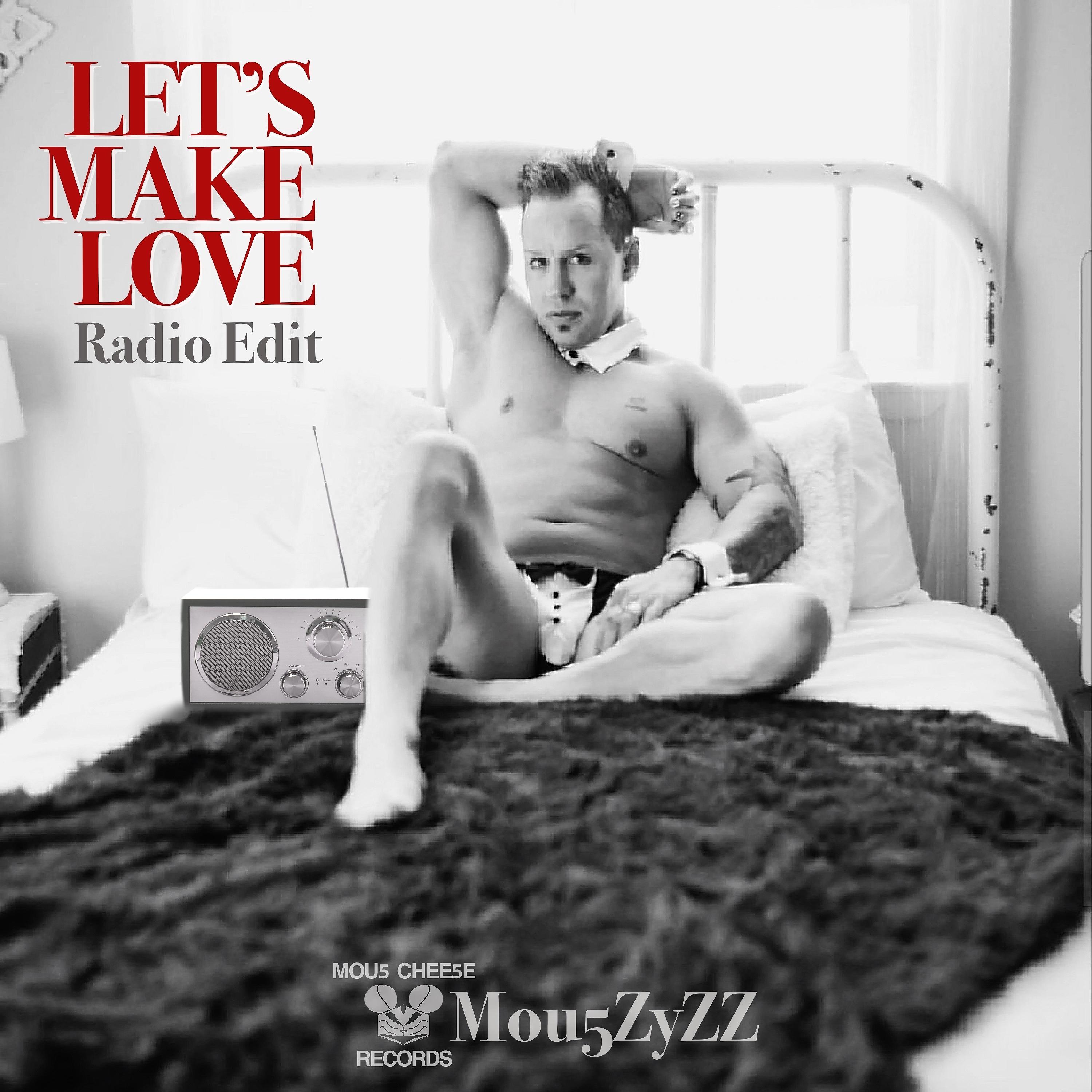 Постер альбома Let's Make Love (Radio Edit)