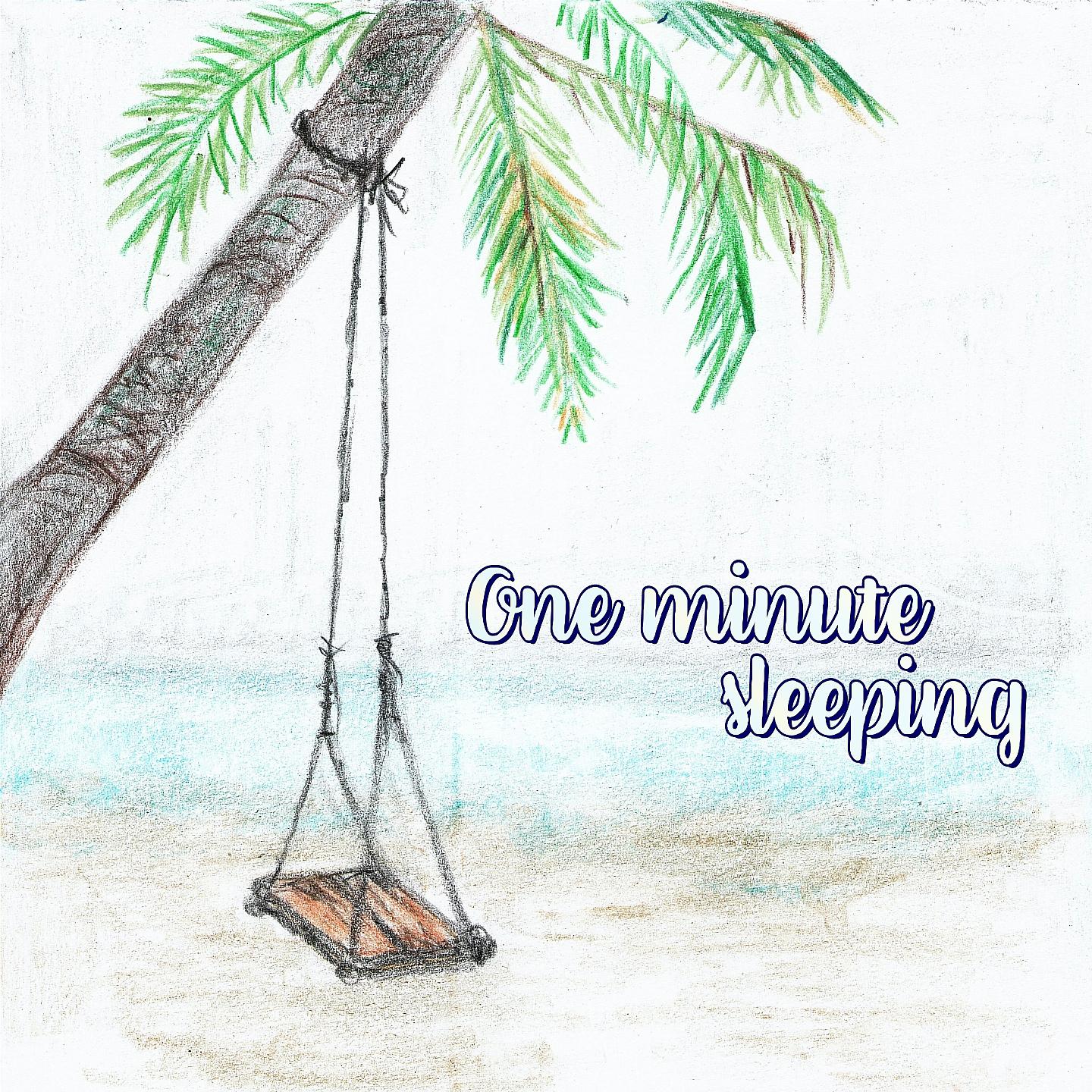 Постер альбома One Minute Sleeping