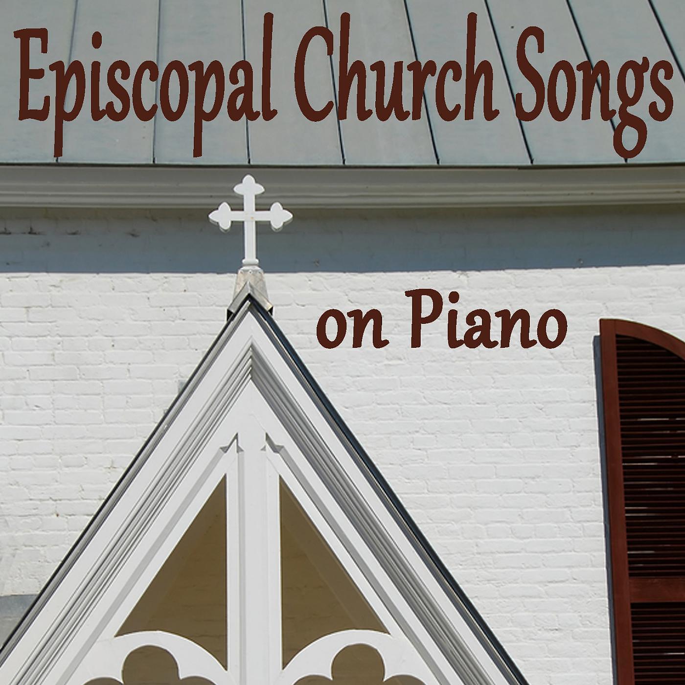 Постер альбома Episcopal Church Songs on Piano