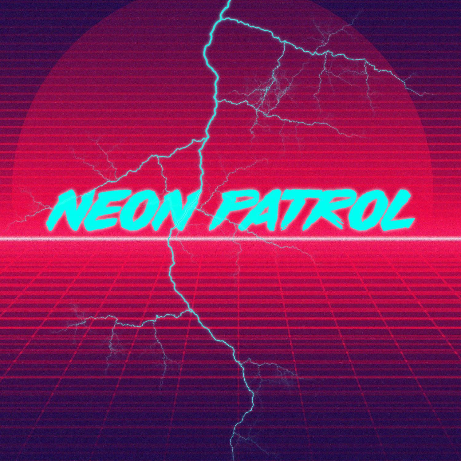 Постер альбома Neon Patrol
