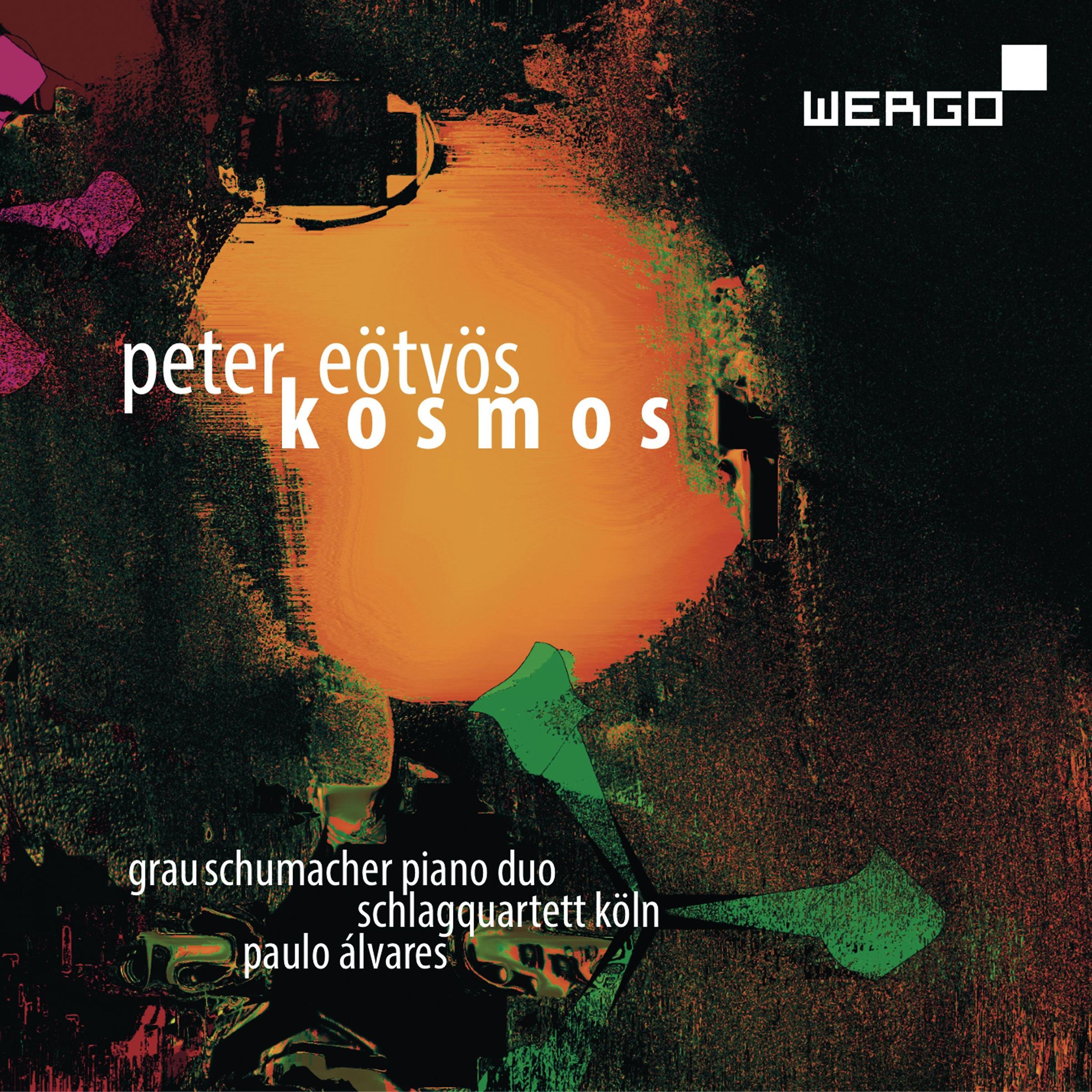 Постер альбома Peter Eötvös: Kosmos