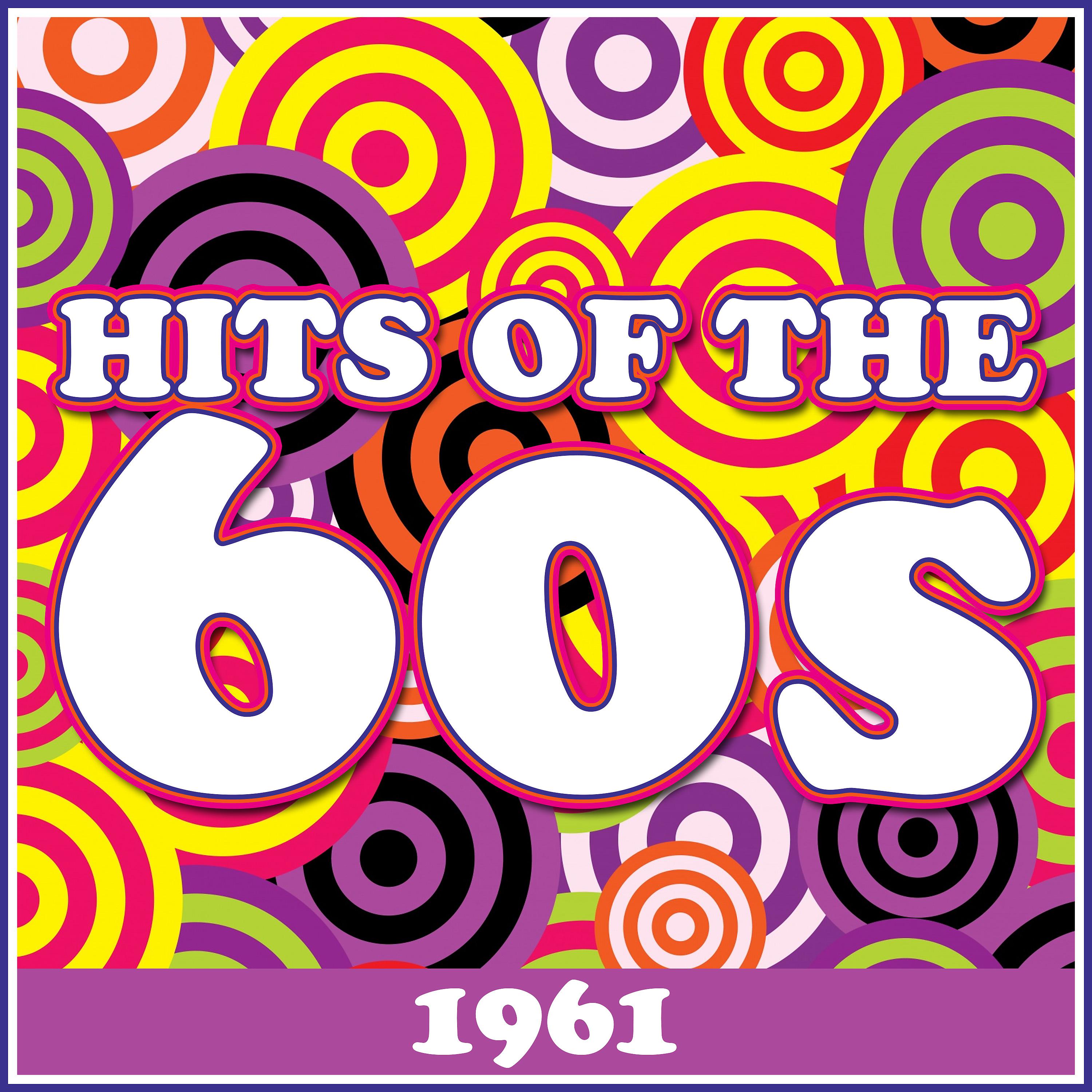 Постер альбома Hits of the 60's - 1961
