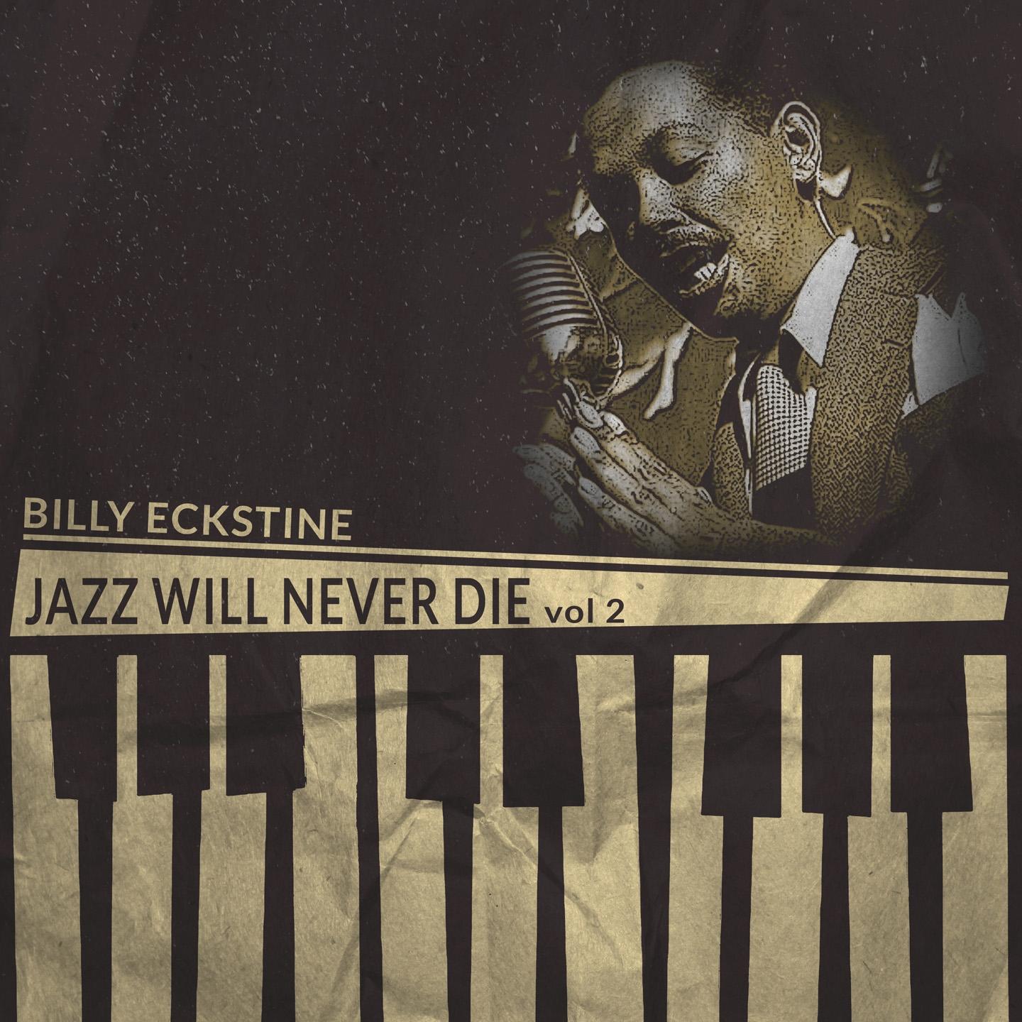 Постер альбома Jazz Will Never Die, Vol. 2