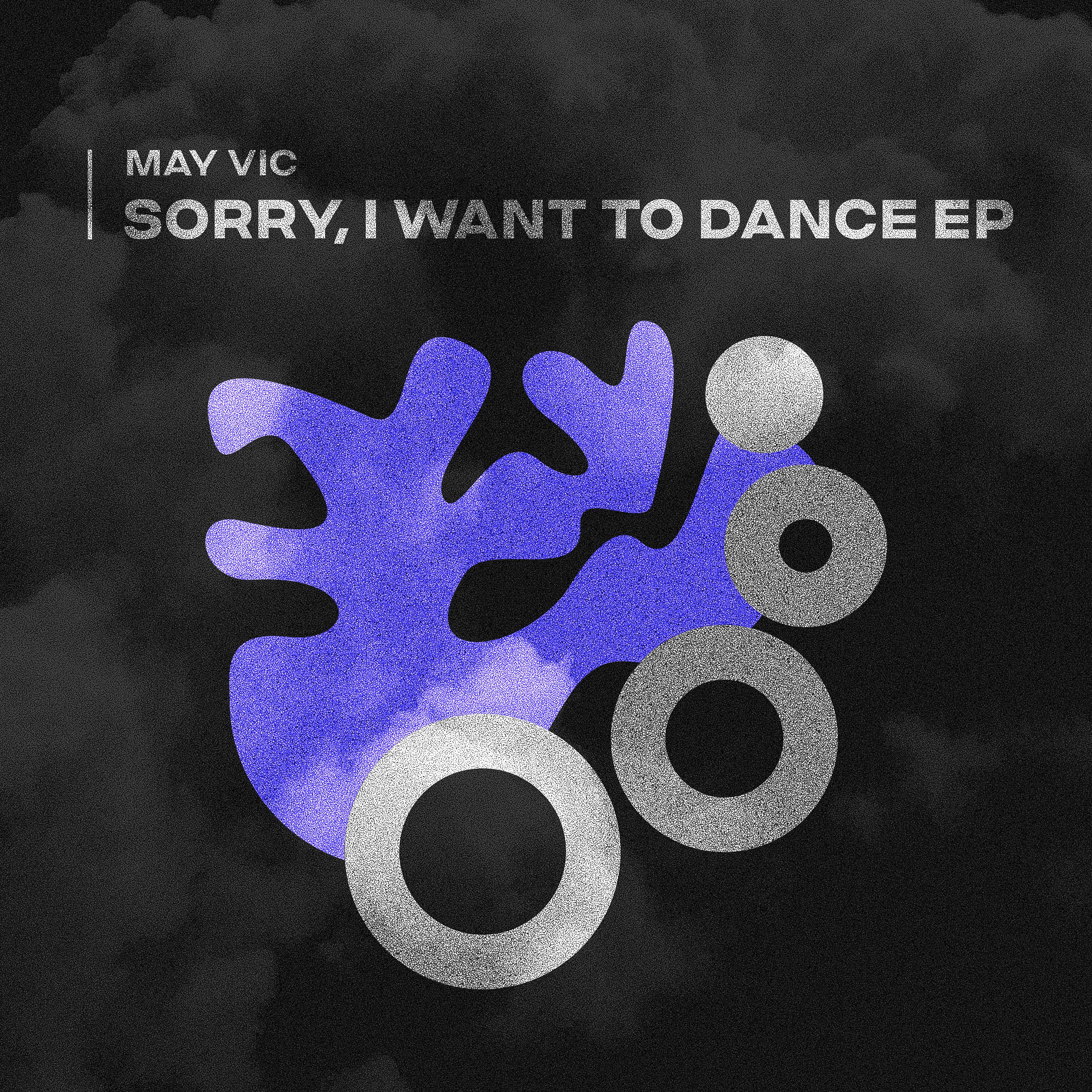 Постер альбома Sorry, I want to dance