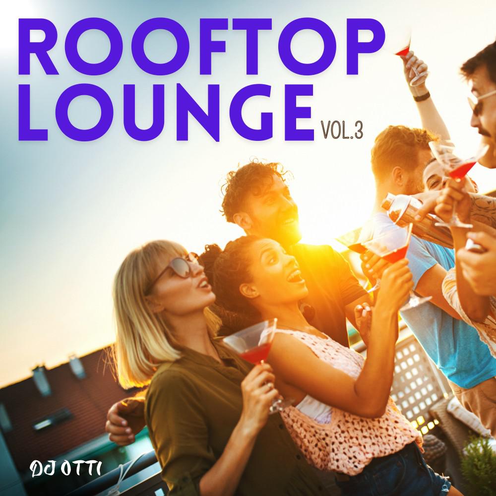 Постер альбома Rooftop Lounge, Vol. 3