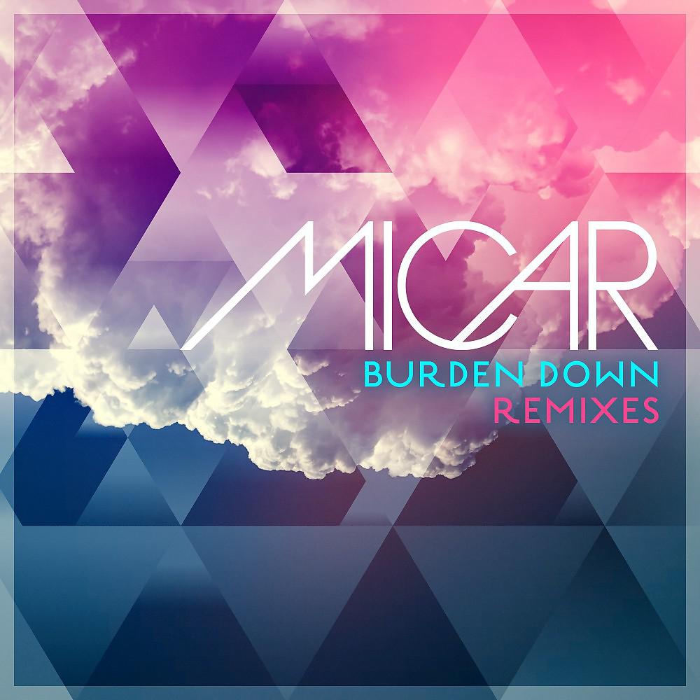 Постер альбома Burden Down (Remixes)
