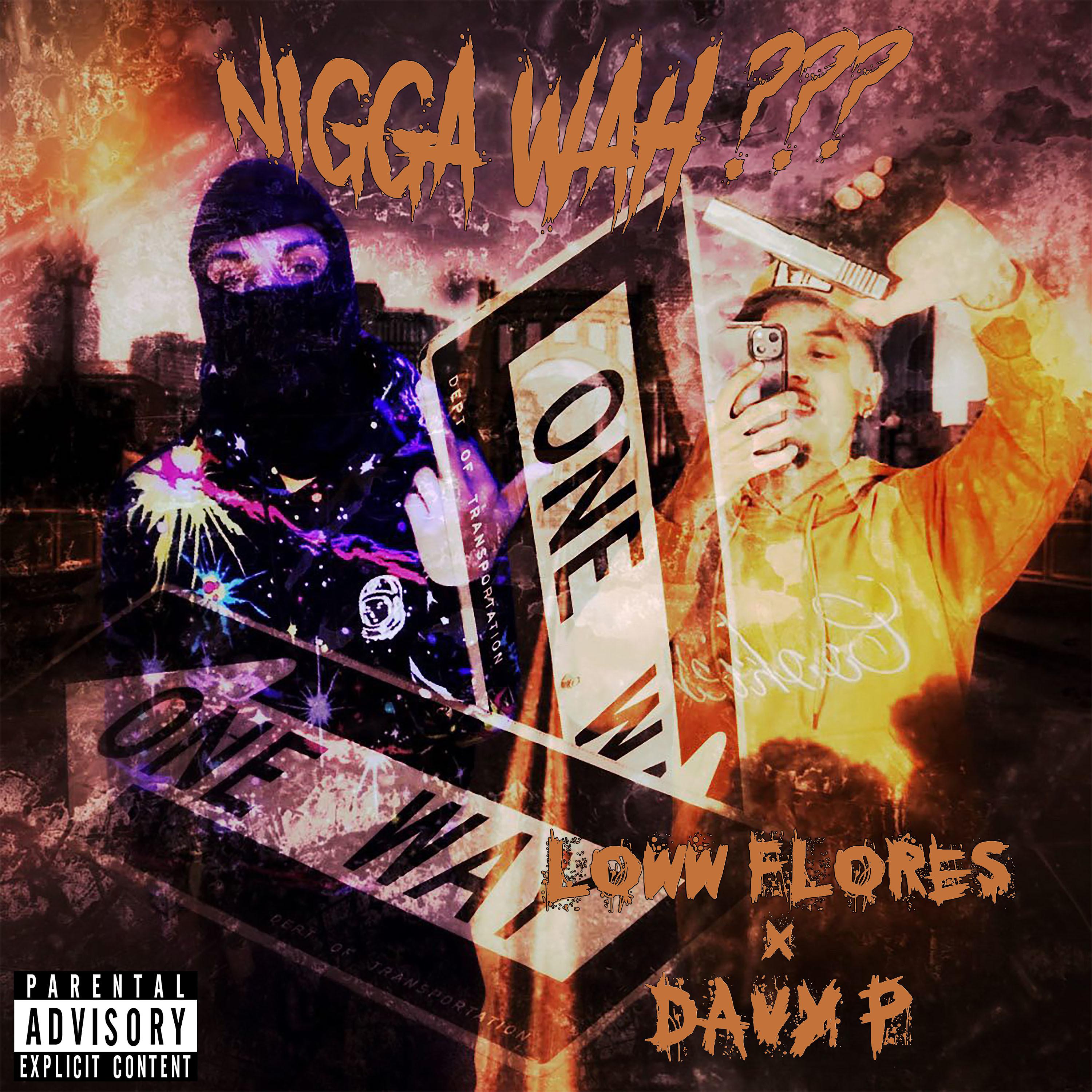 Постер альбома Nigga Wah??? (feat. DavyP)